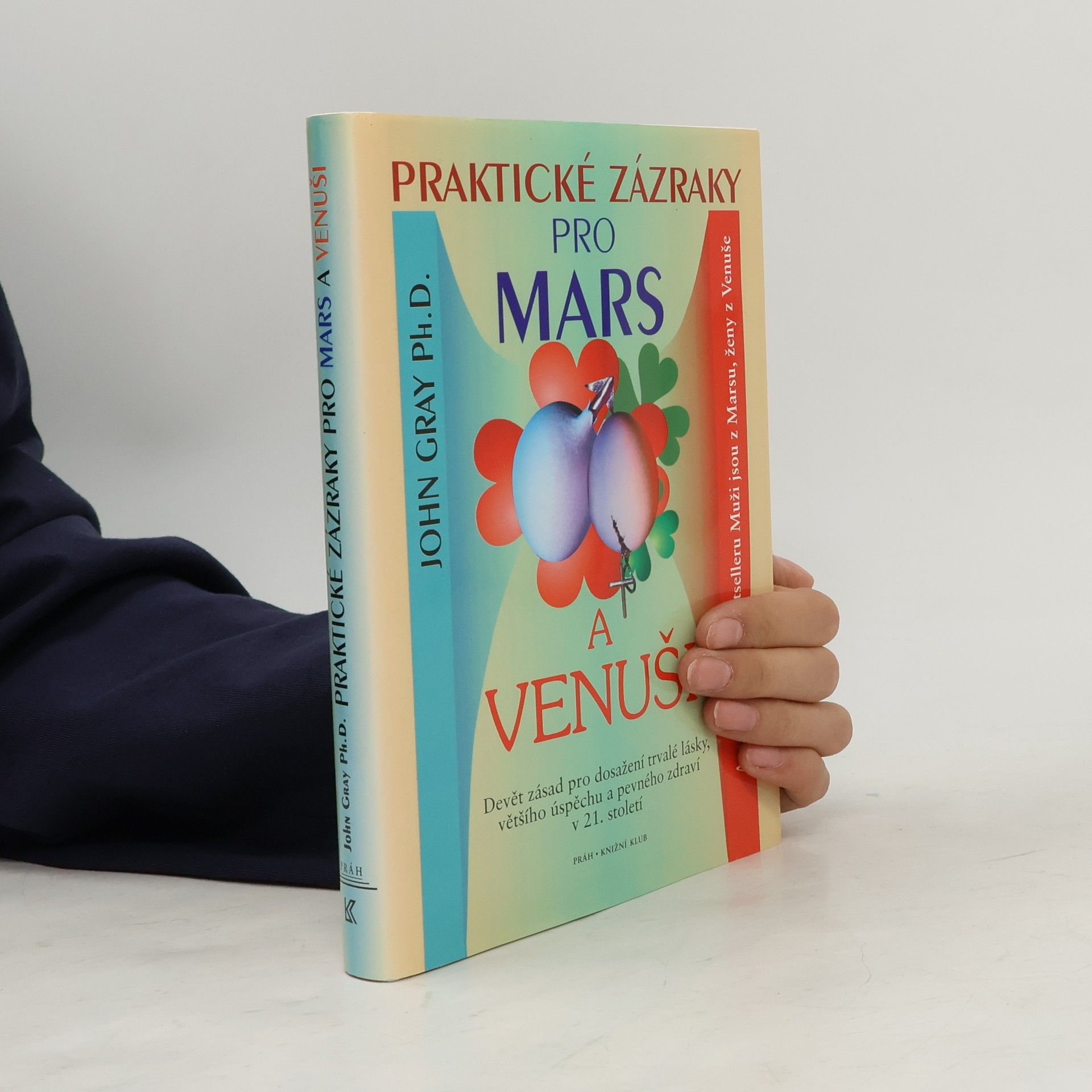 John Gray Praktické zázraky pro Mars a Venuši