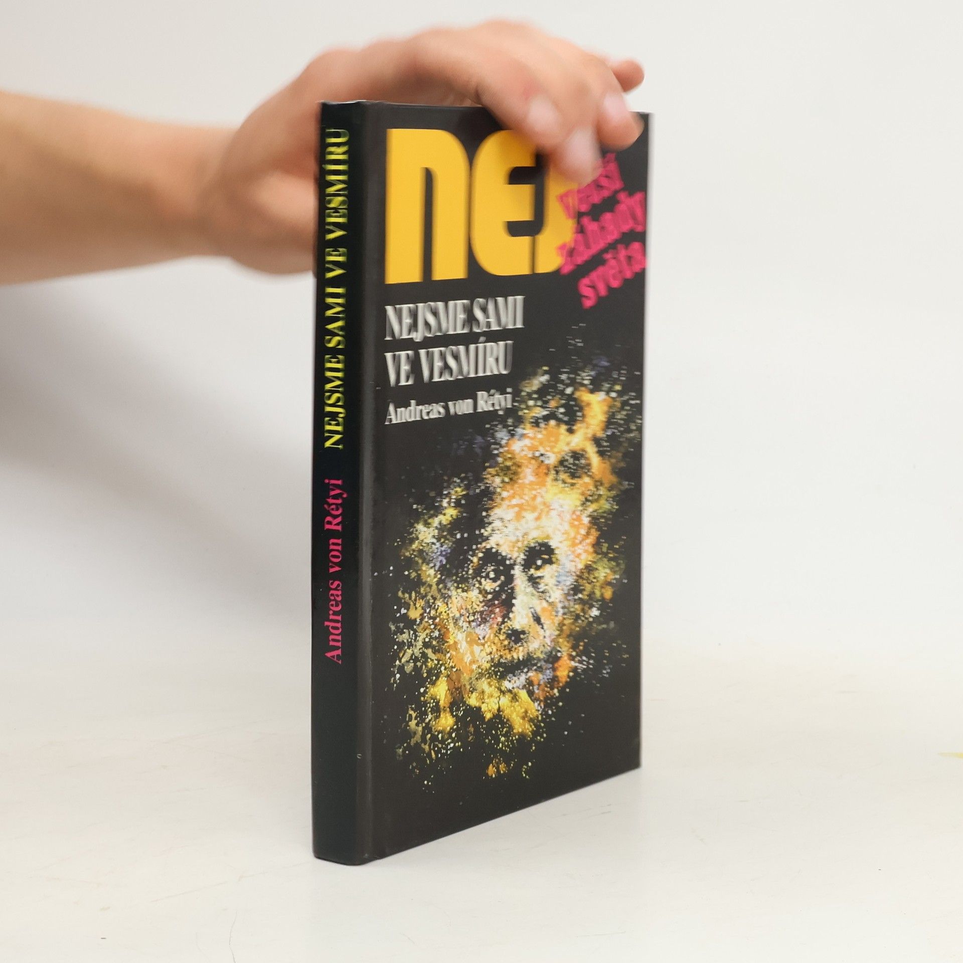 Andreas von Rétyi Nejvetší záhady světa. Nejsme sami ve vesmíru