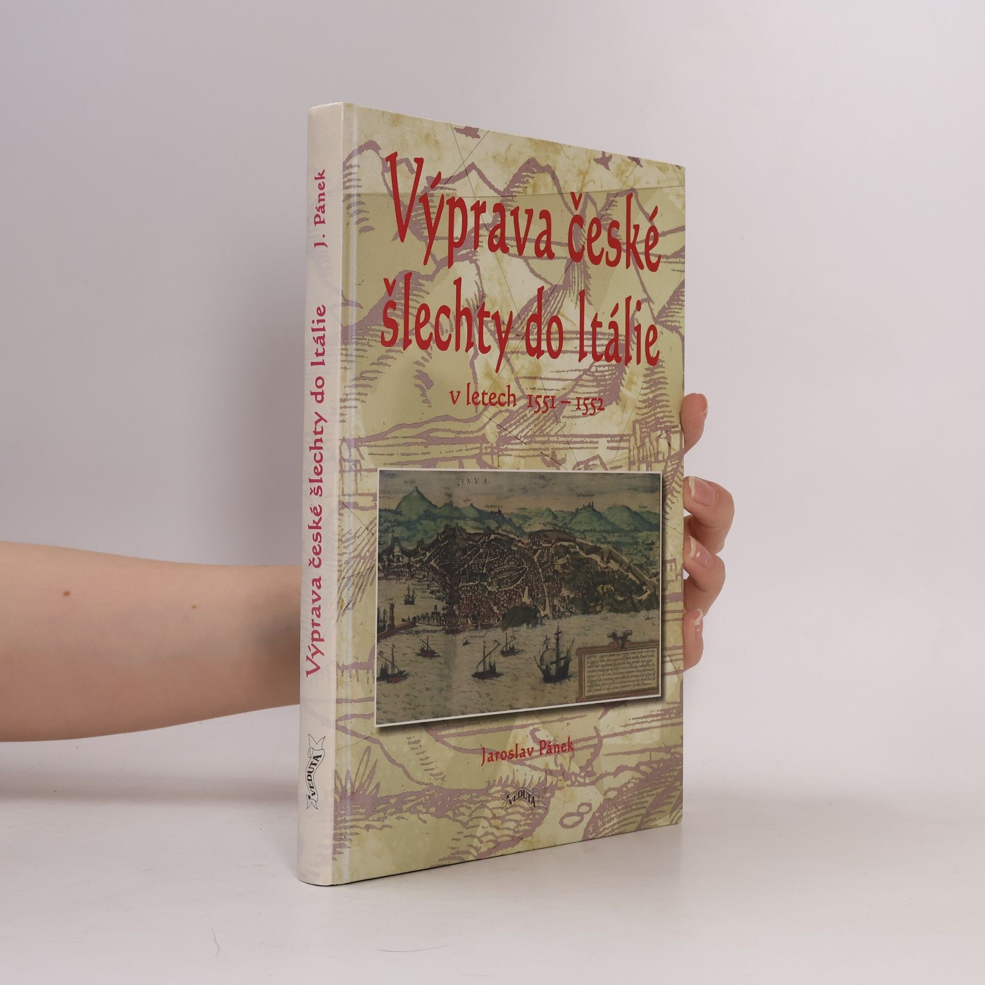 Jaroslav Pánek Výprava české šlechty do Itálie v letech 1551-1552