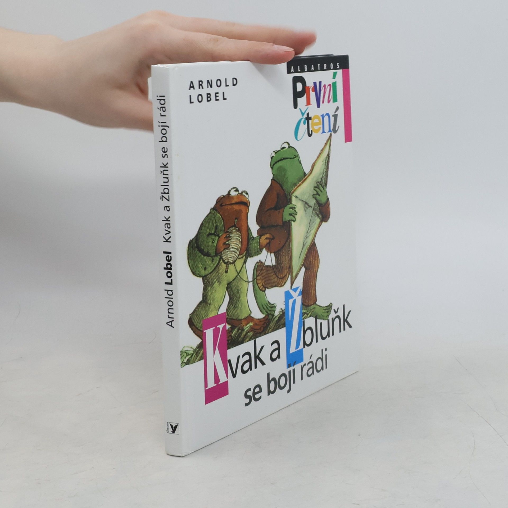 Arnold Lobel Kvak a Žbluňk se bojí rádi