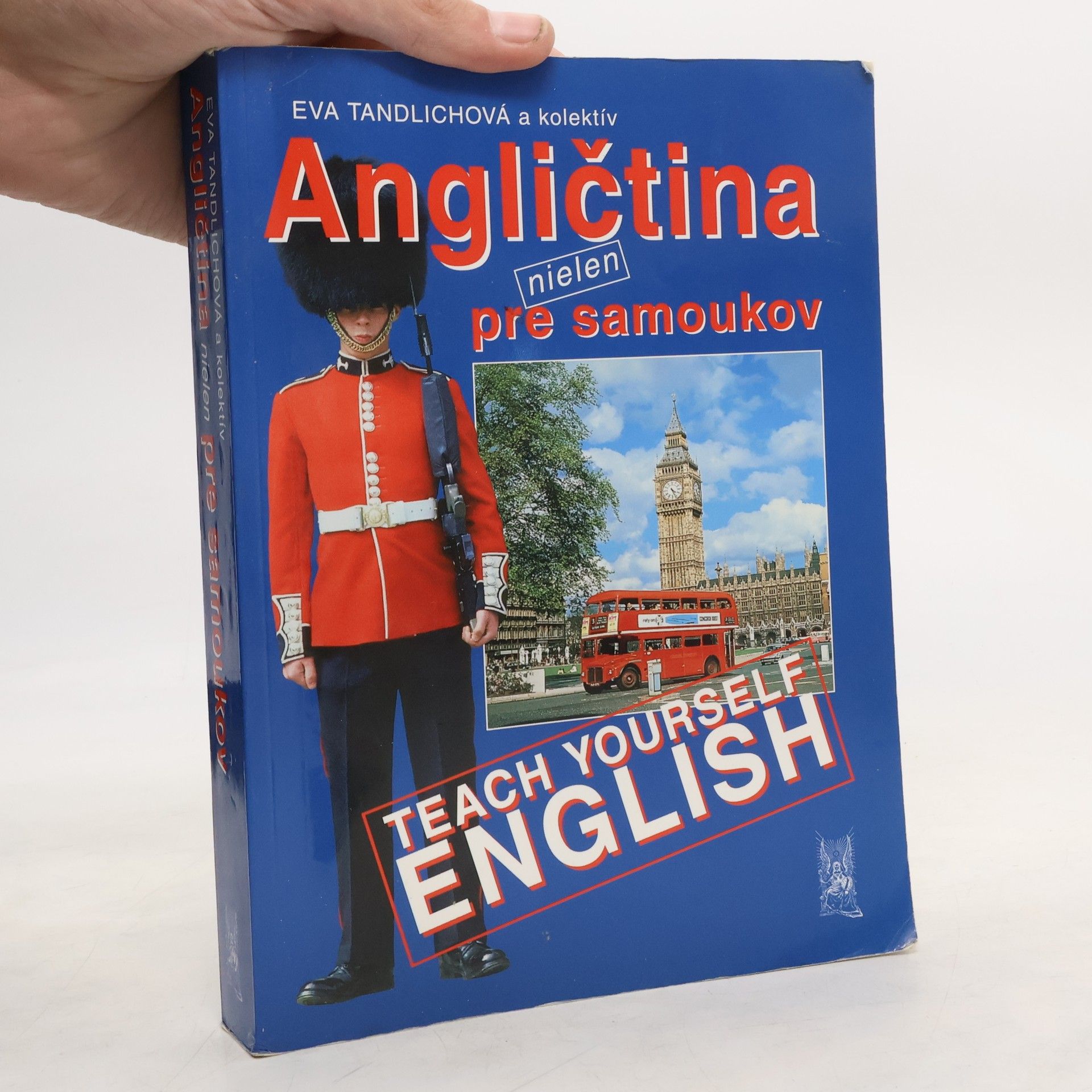 Eva Tandlichová Angličtina nielen pre samoukov. Teach yourself English