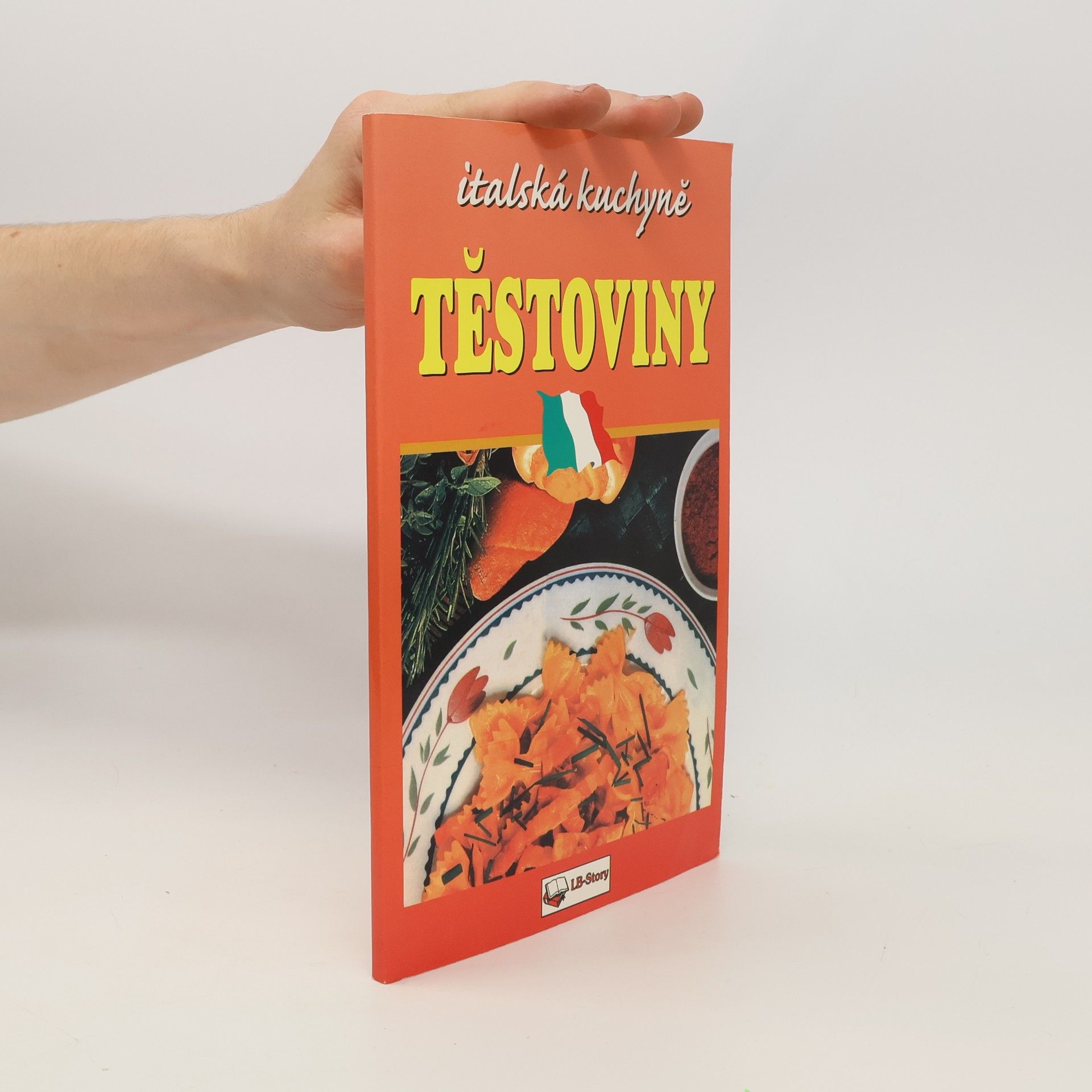 Kolektiv autorů Těstoviny. Italská kuchyně