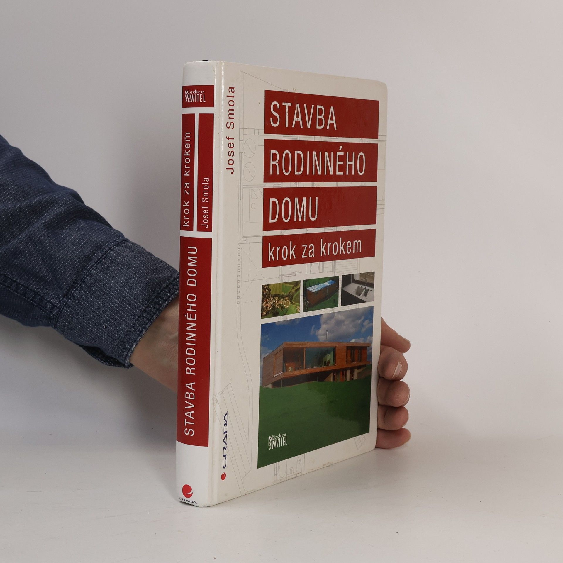 Josef Smola Stavba rodinného domu krok za krokem