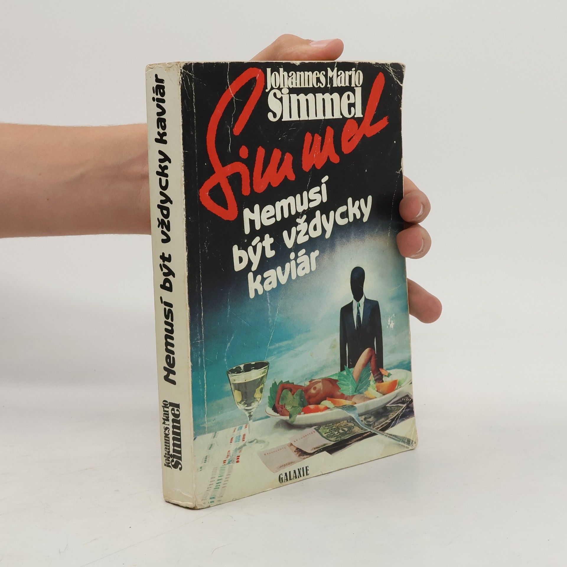 Johannes Mario Simmel Nemusí být vždycky kaviár