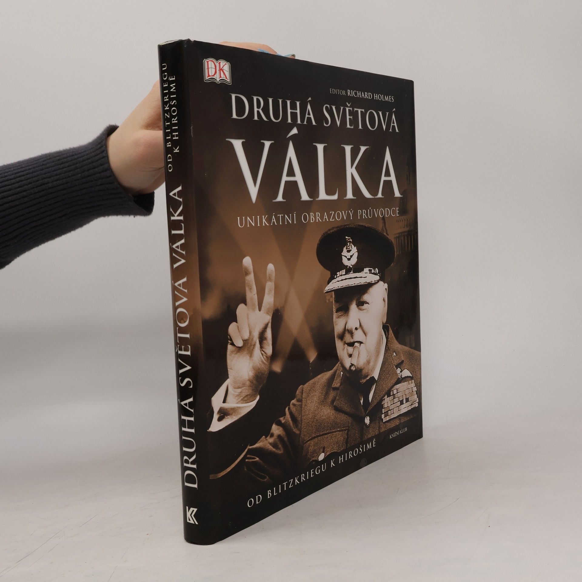 Richard Holmes Druhá světová válka