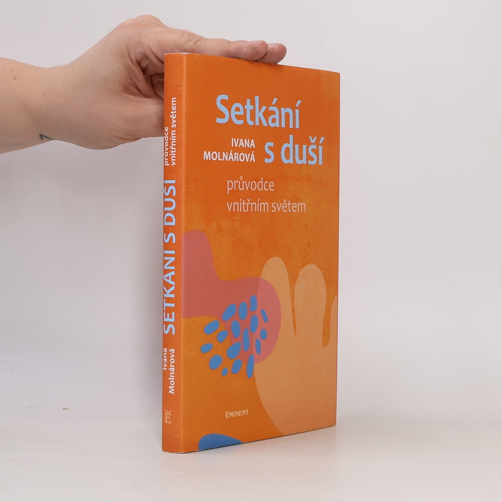 Ivana Molnárová Setkání s duší