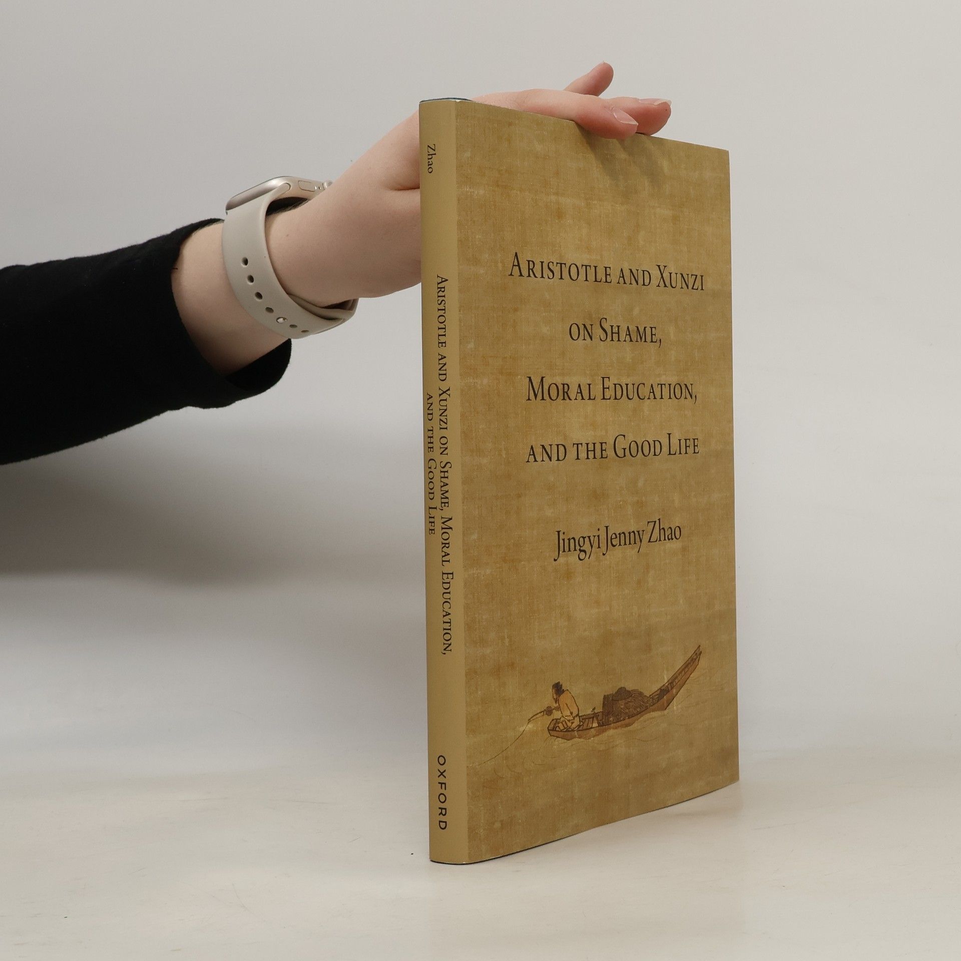 Jingyi Jenny Zhao Emotions of the Past: Aristotle and Xunzi on Shame, Moral Education, and the Good Life