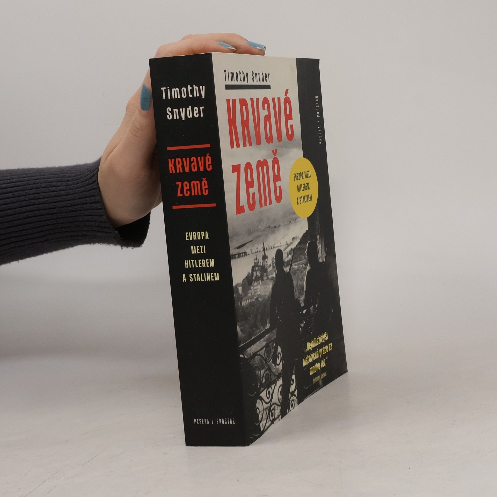 Timothy Snyder Krvavé země : Evropa mezi Hitlerem a Stalinem