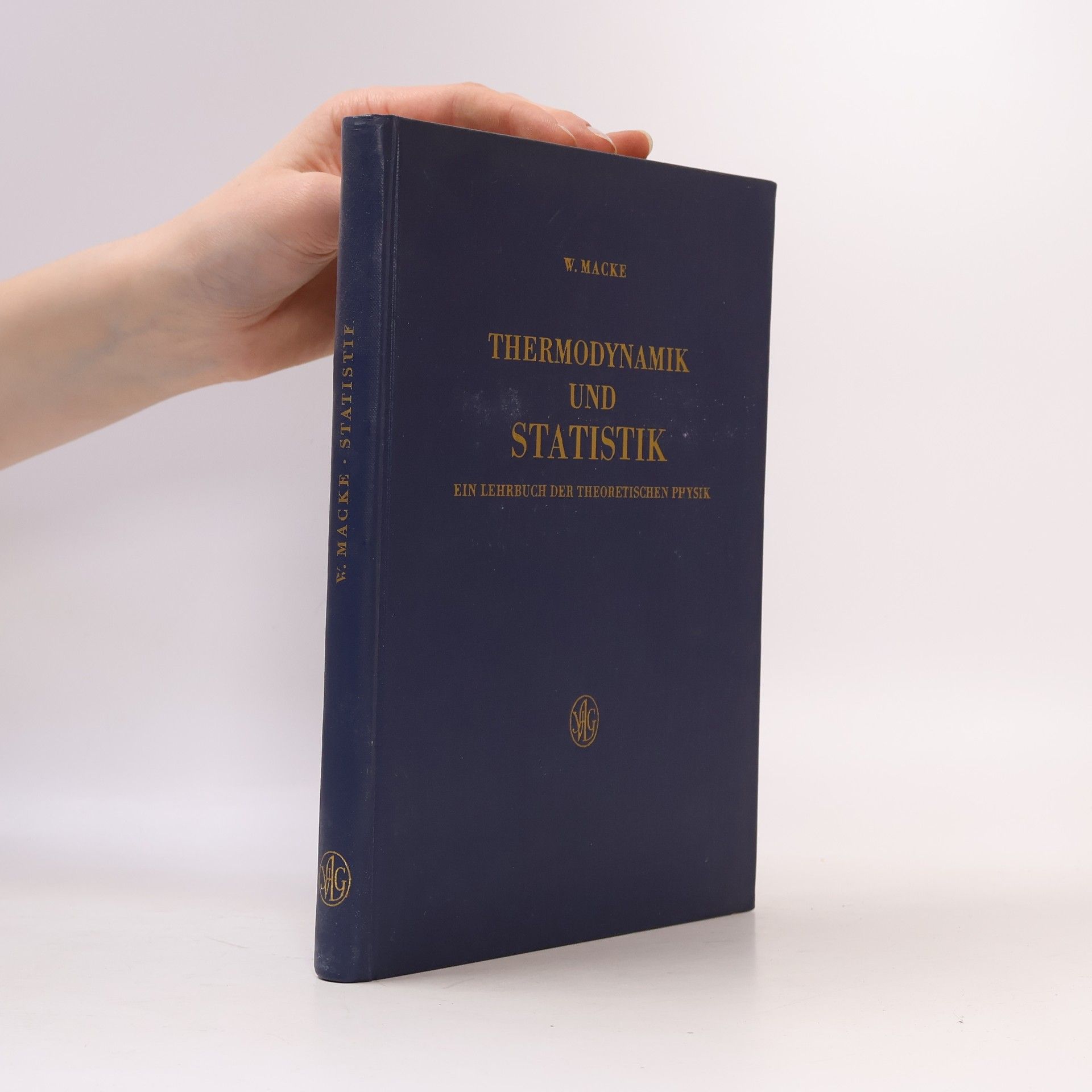 Wilhelm Macke Thermodynamik und Statistik