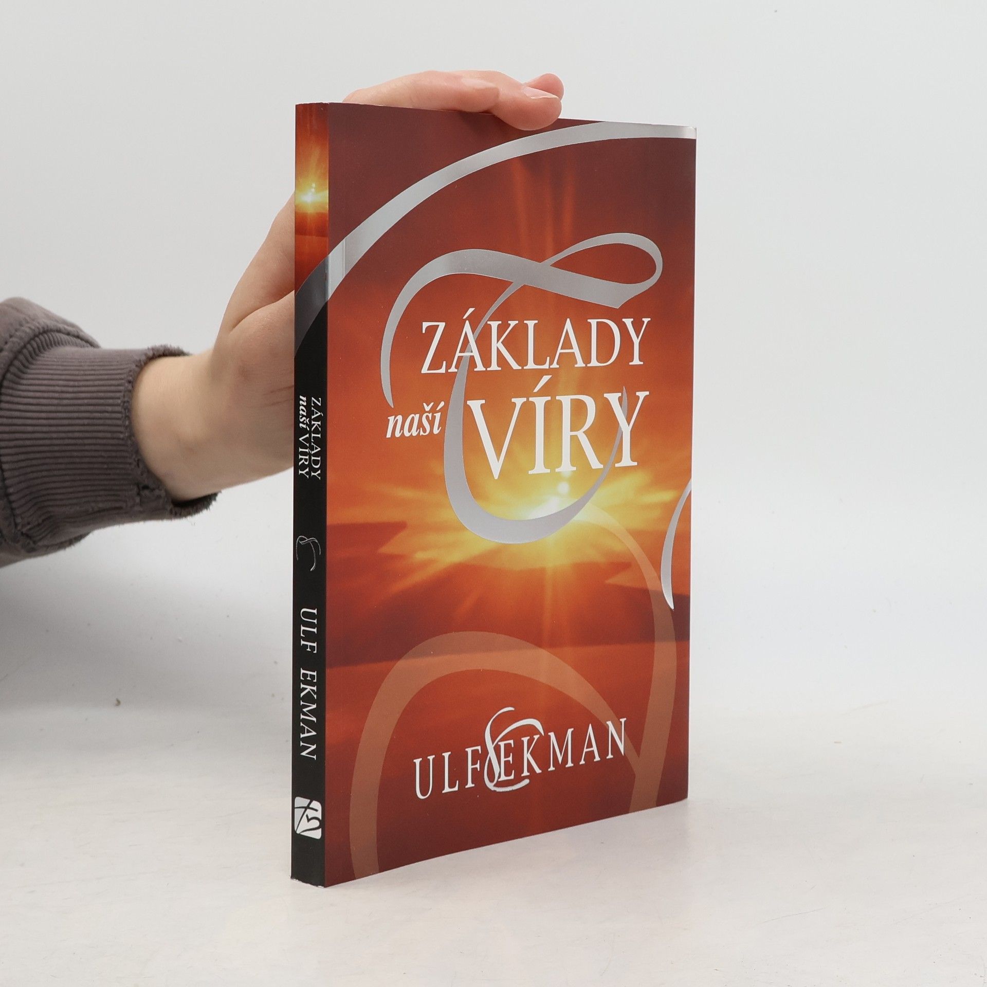 Ulf Ekman Základy naší víry
