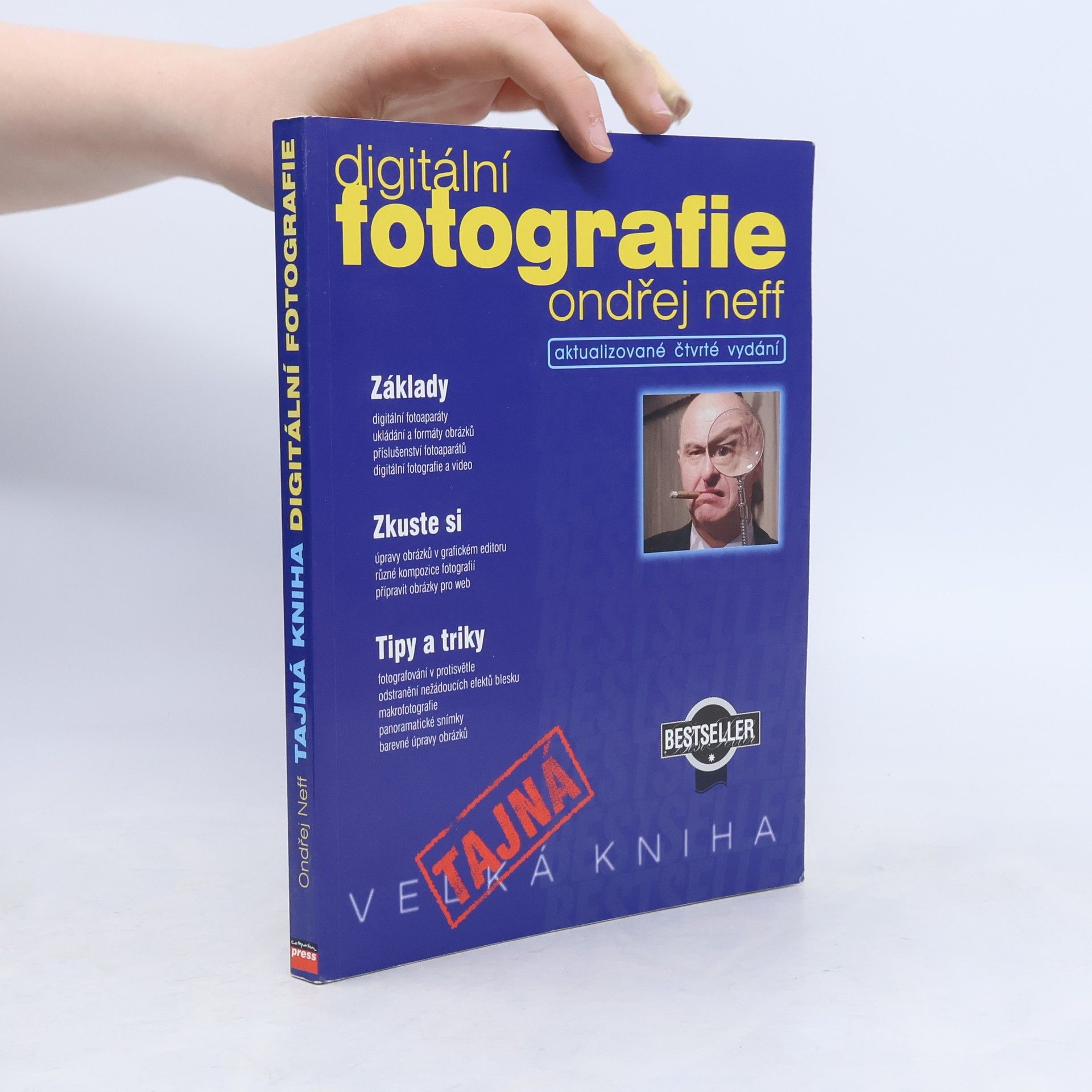 Ondřej Neff Tajná kniha digitální fotografie