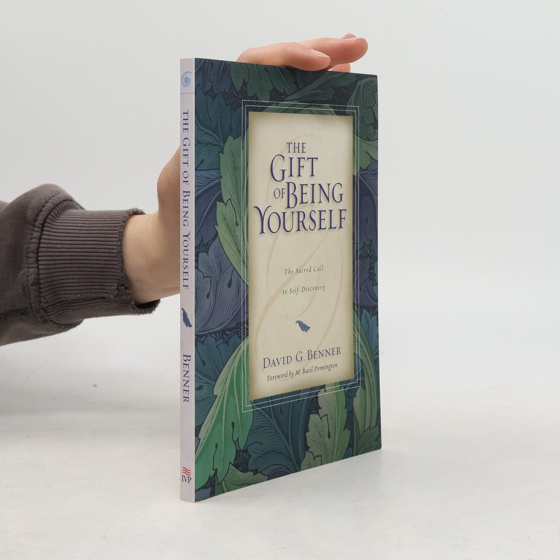 David G. Benner The Gift of Being Yourself