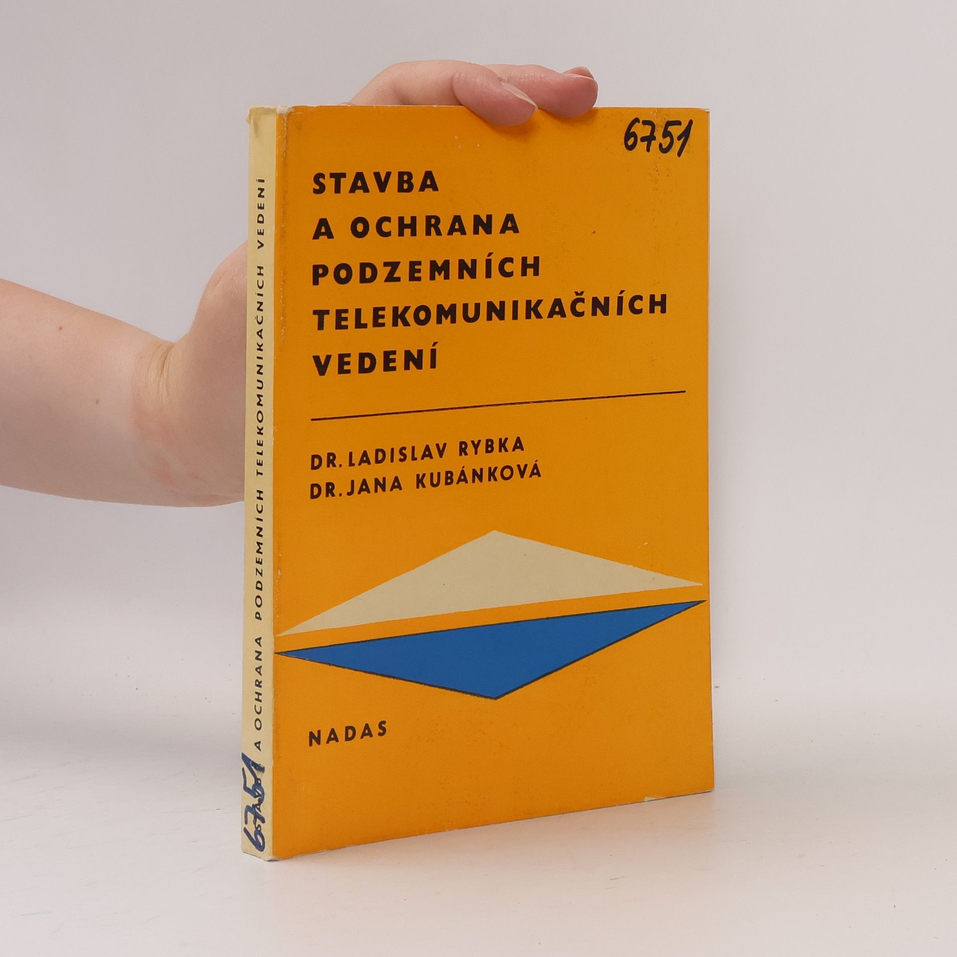 Ladislav Rybka Stavba a ochrana podzemních telekomunikačních vedení
