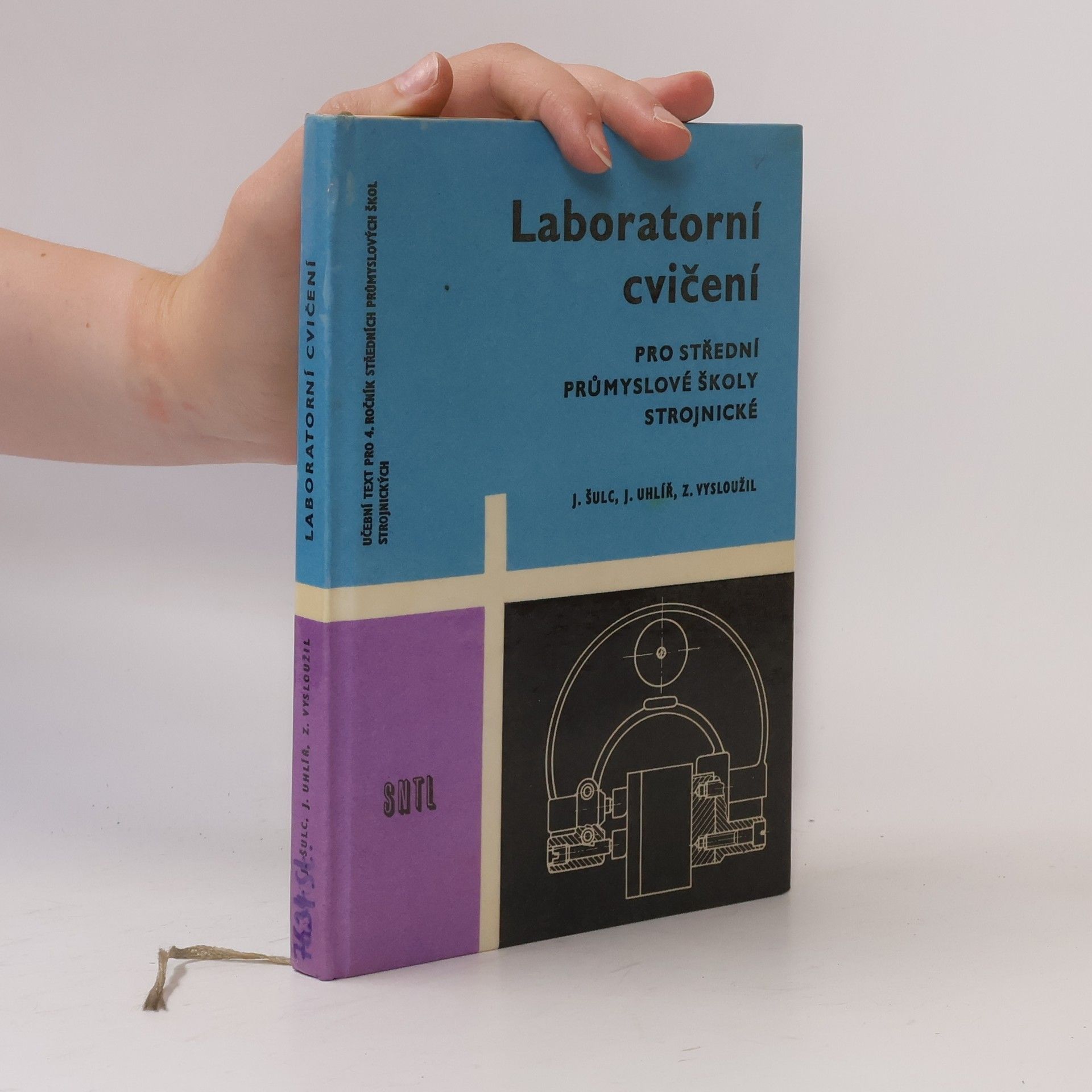 J. Uhlíř Laboratorní cvičení Pro střední průmyslové školy strojnické