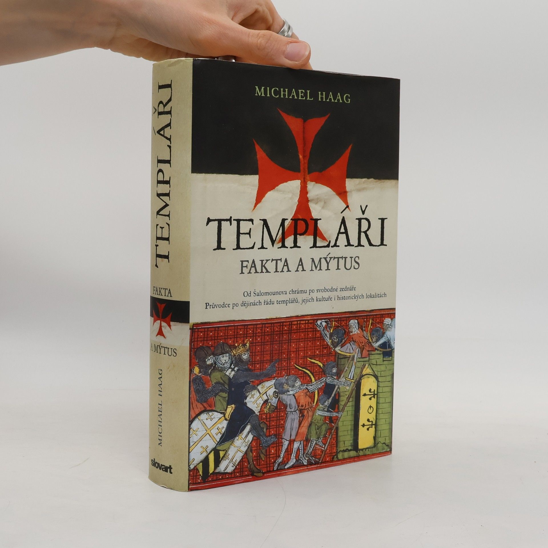 Michael Haag Templáři. Fakta a mýtus