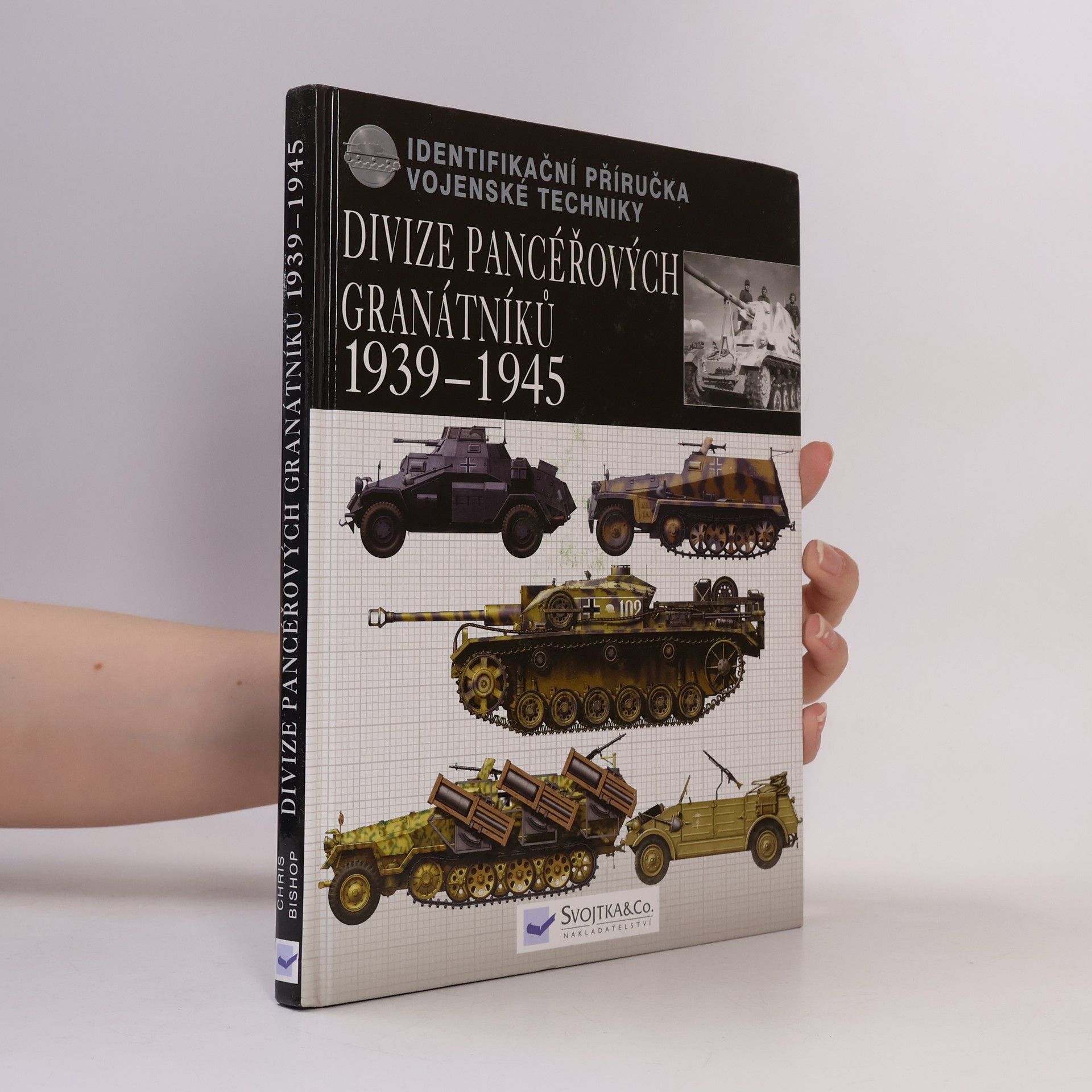 Divize pancéřových granátníků 1939-45 : identifikační příručka vojenské techniky