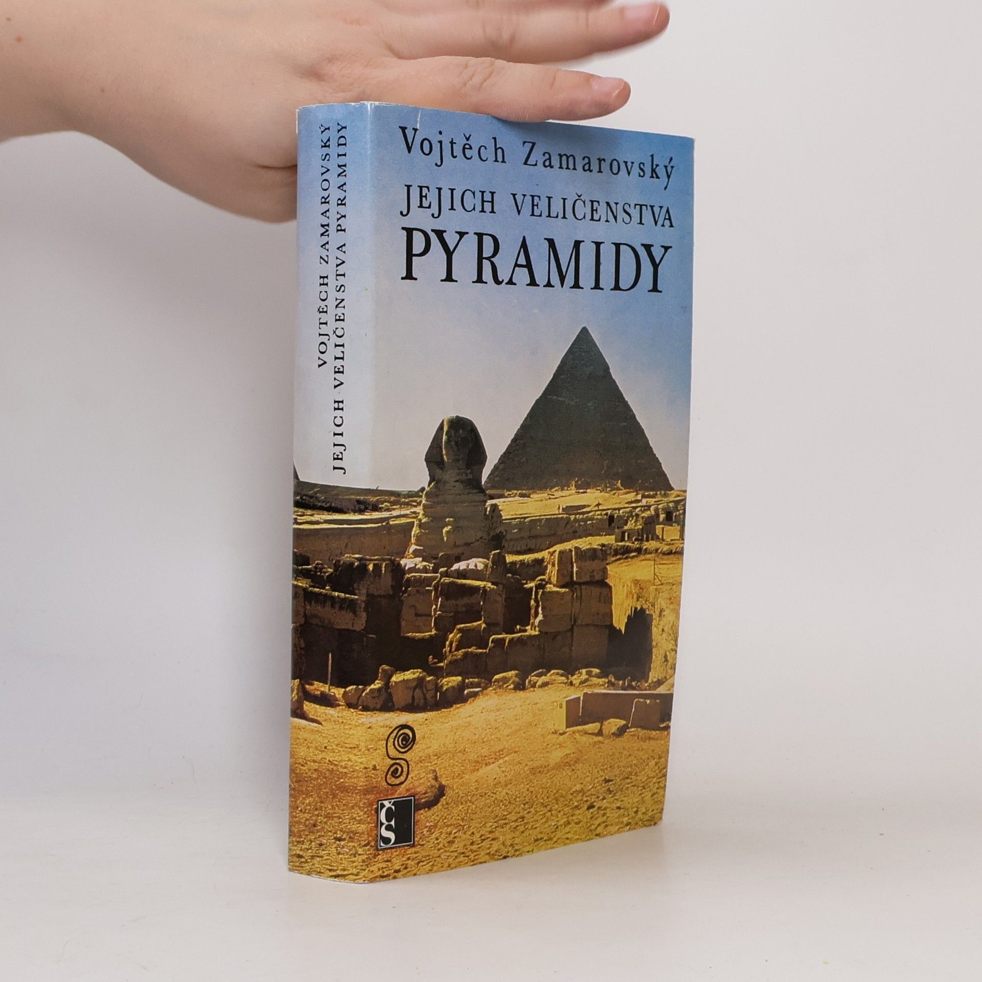 Vojtěch Zamarovský Jejich veličenstva pyramidy