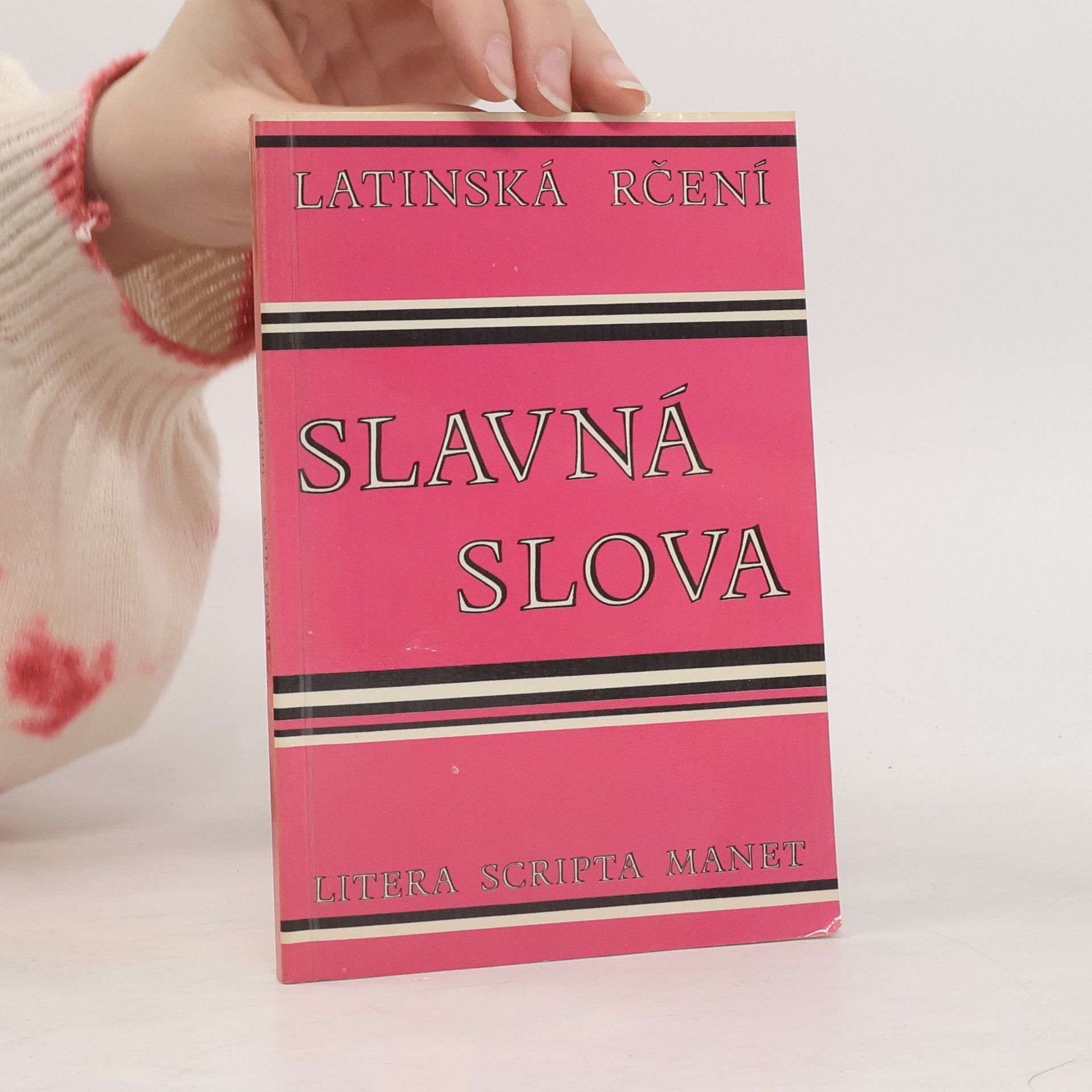 Kolektiv autorů Slavná slova. Sbírka latinských rčení
