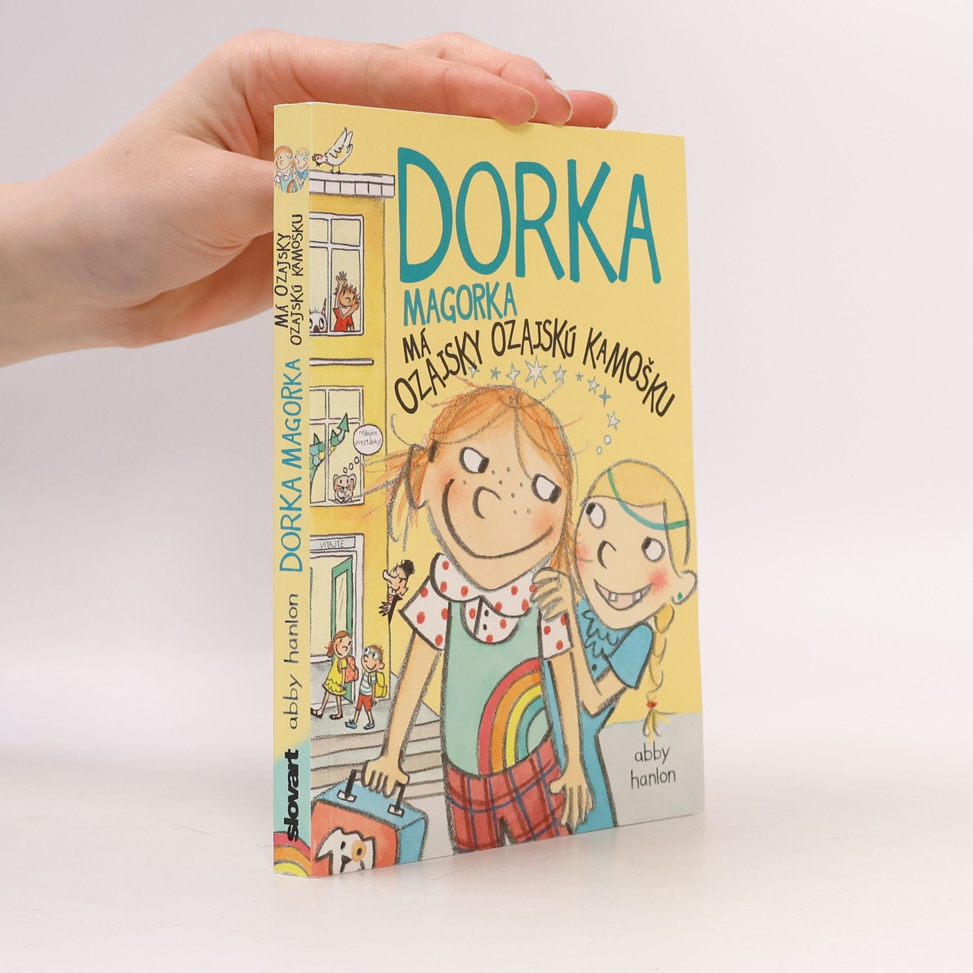 Abby Hanlon Dorka Magorka má ozajsky ozajskú kamošku