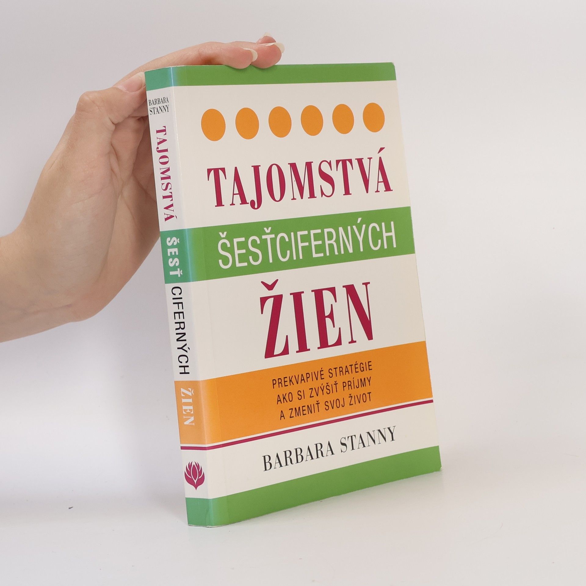 Barbara Stanny Tajomstvá šesťciferných žien