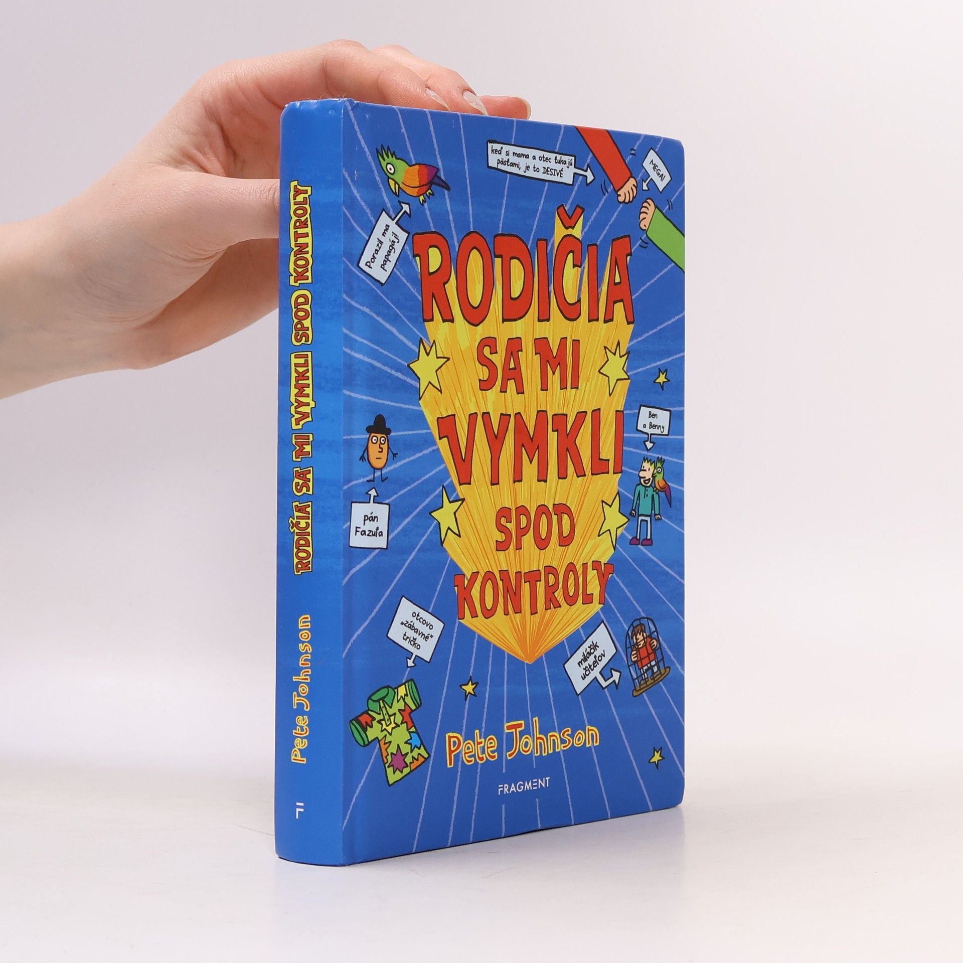 Pete Johnson Rodičia sa mi vymkli spod kontroly
