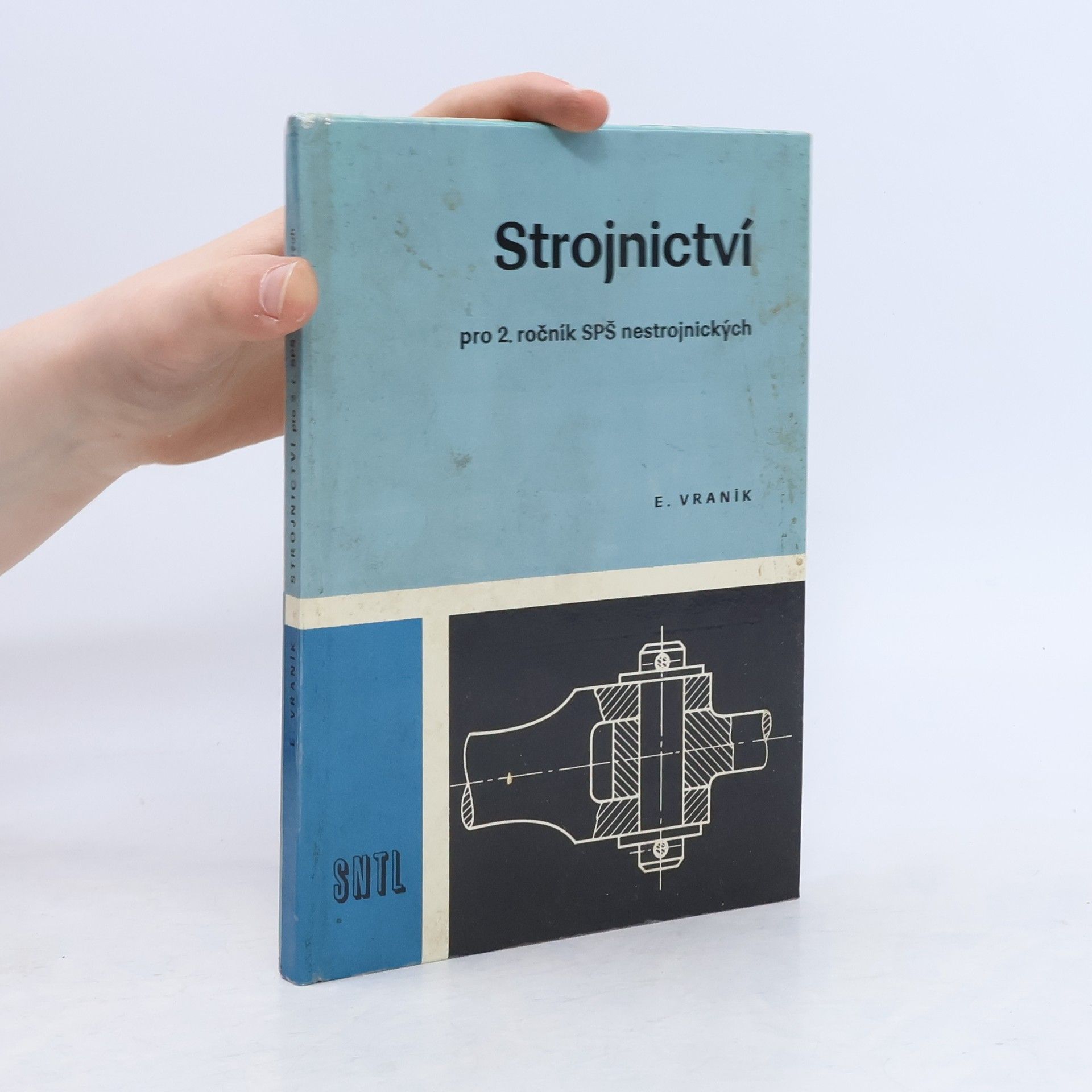 Emil Vraník Strojnictví pro 2. ročnik SPS nestrojnických