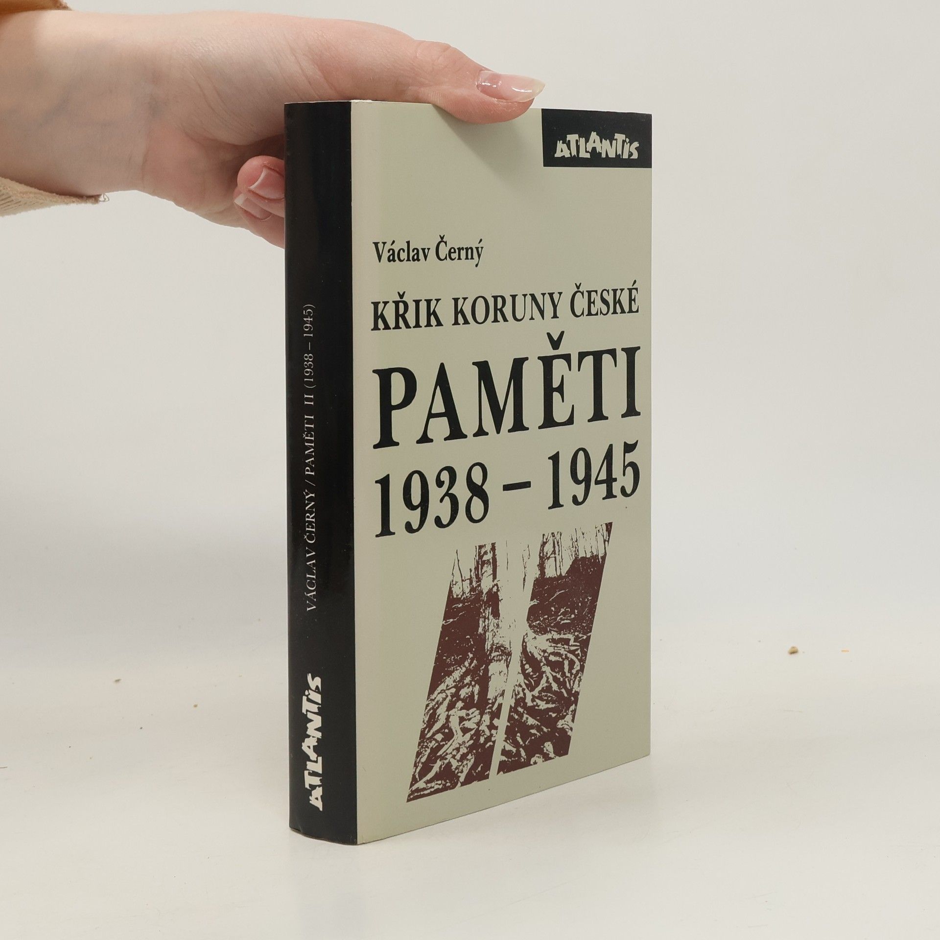 Paměti 1938-1945 : Křik Koruny české
