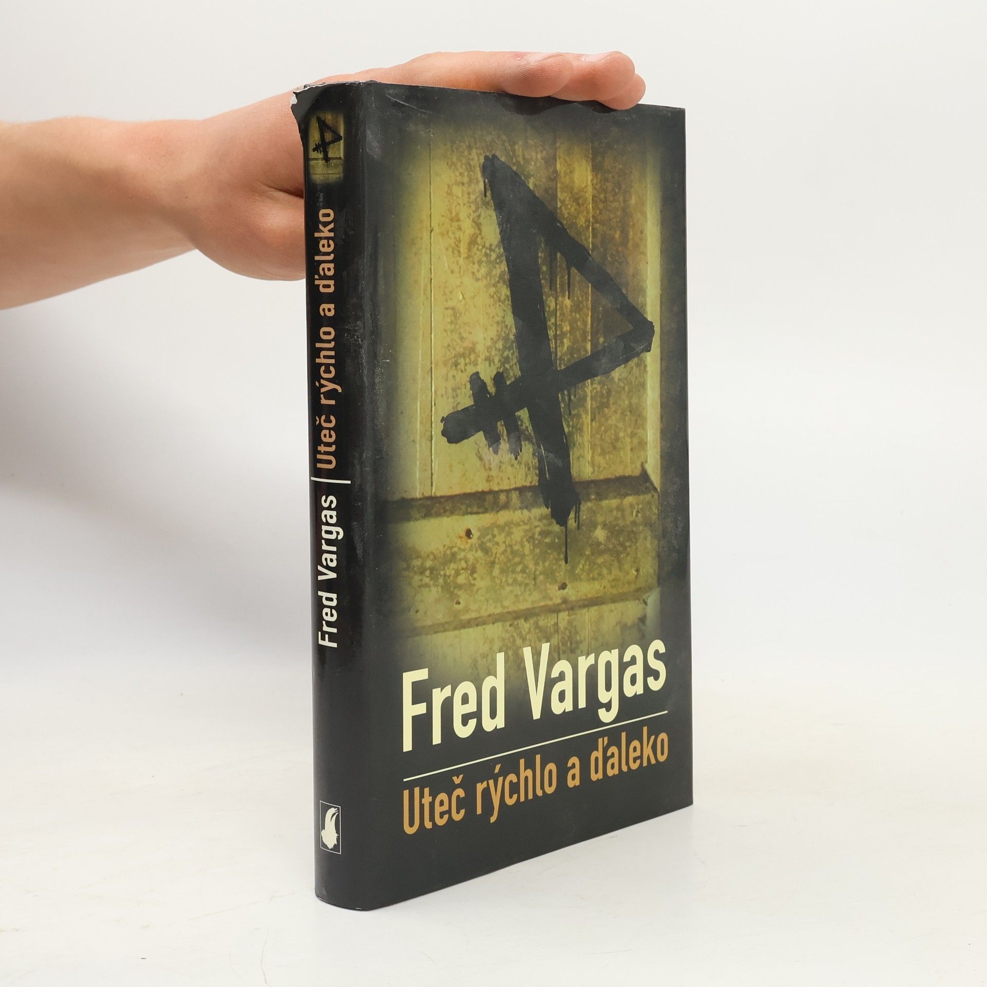 Fred Vargas Uteč rýchlo a ďaleko