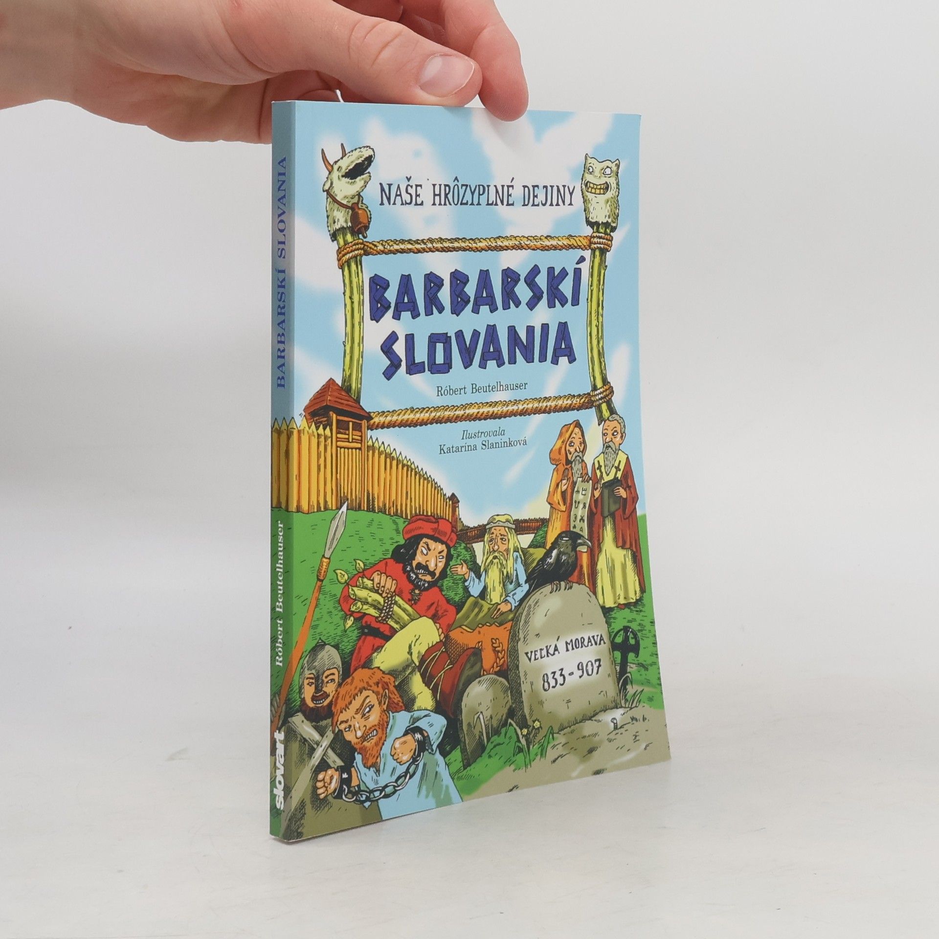 Róbert Beutelhauser Barbarskí Slovania