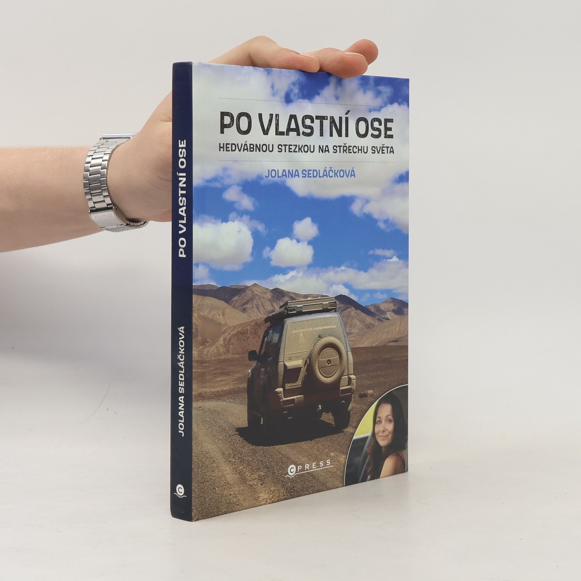 Jolana Sedláčková Po vlastní ose : Hedvábnou stezkou na Střechu světa