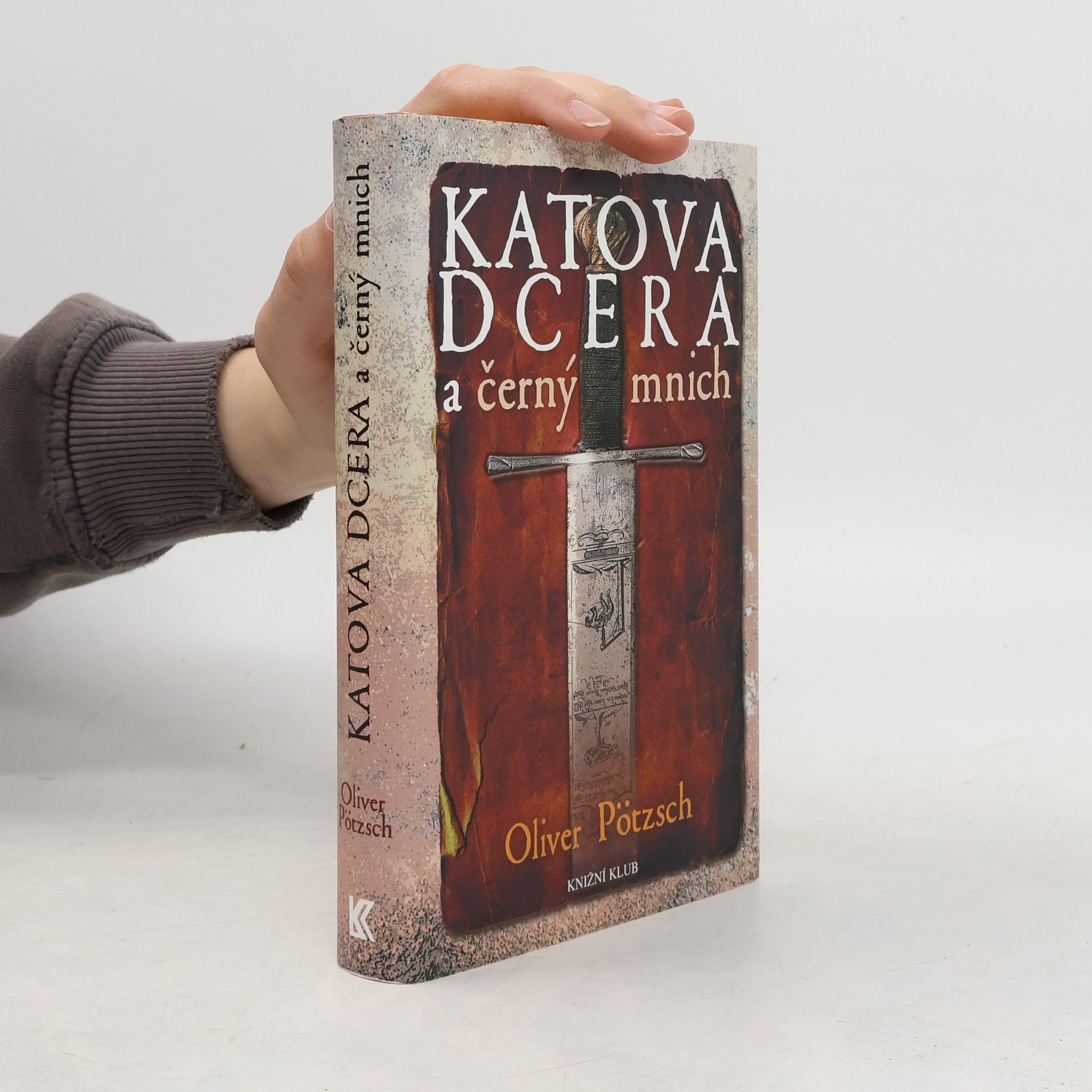 Oliver Pötzsch Katova dcera a černý mnich