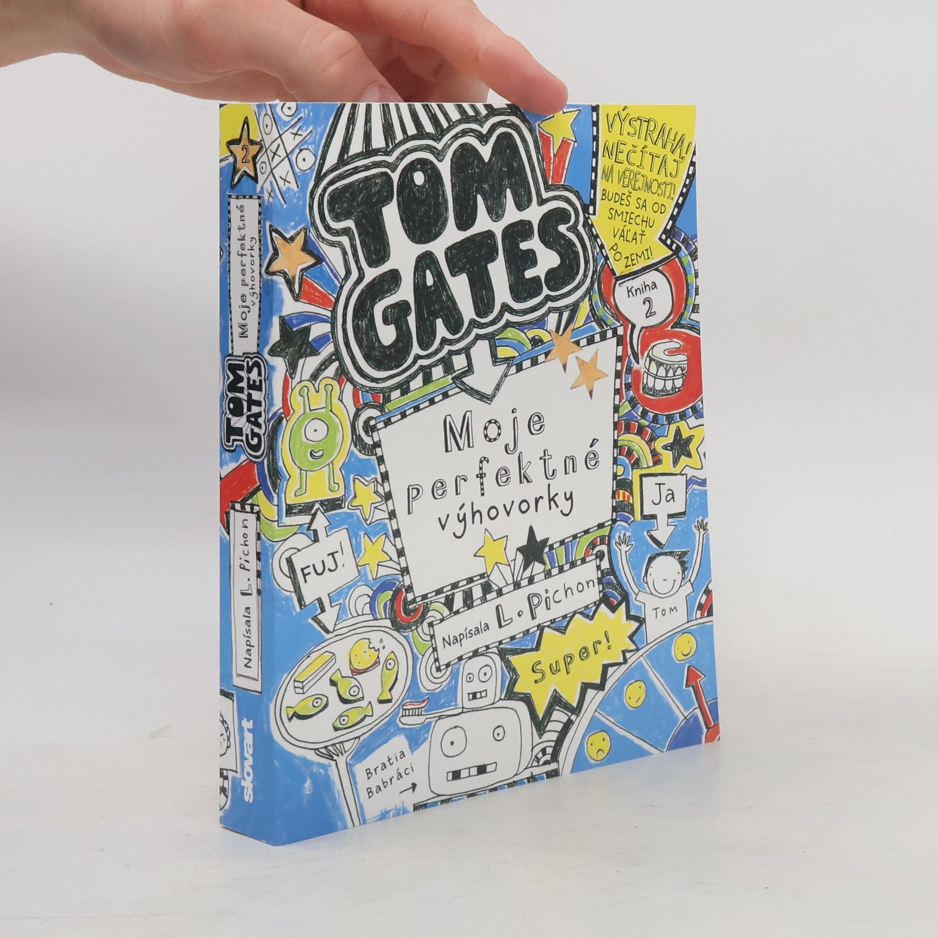 Liz Pichon Tom Gates. Moje perfektné výhovorky