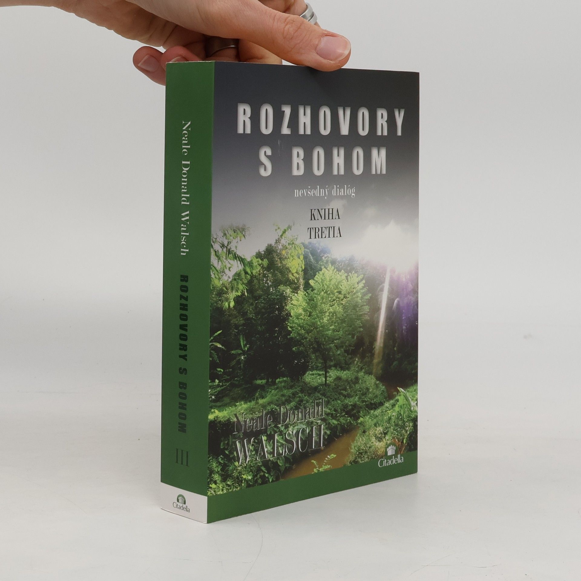 Neale Donald Walsch Rozhovory s bohom: nevšedný dialóg (kniha tretia)