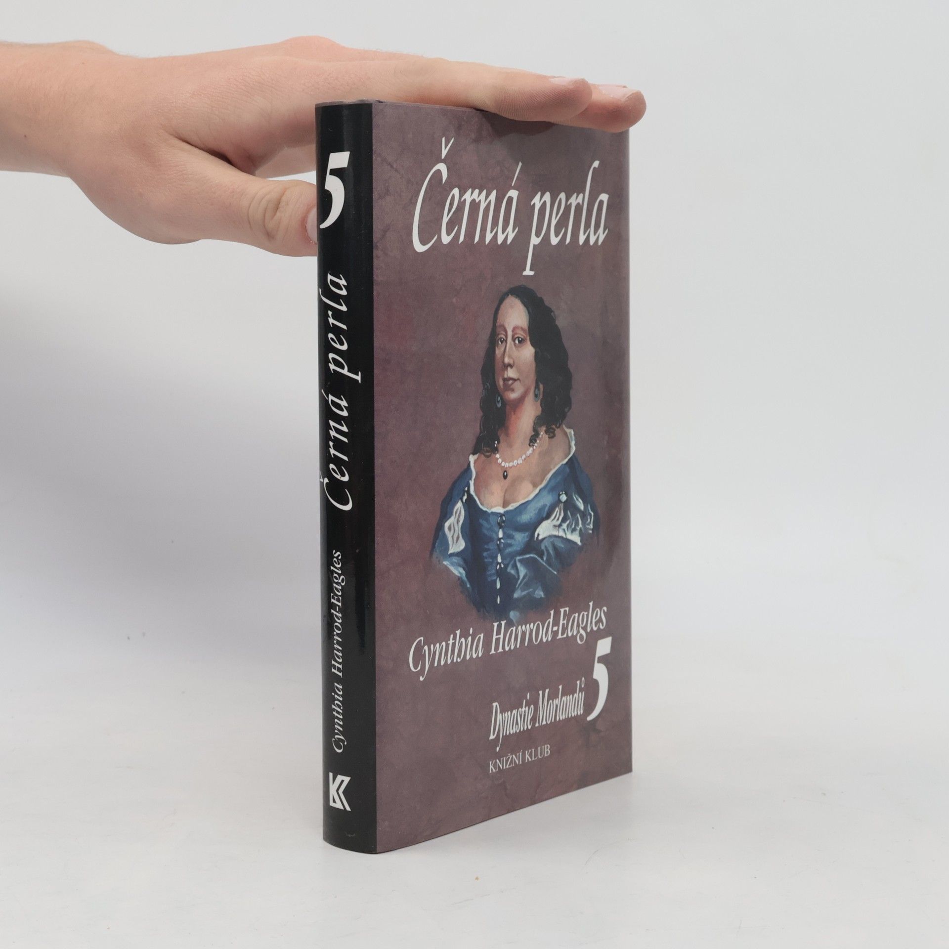 Cynthia Harrod-Eagles Dynastie Morlandů 5. Černá perla