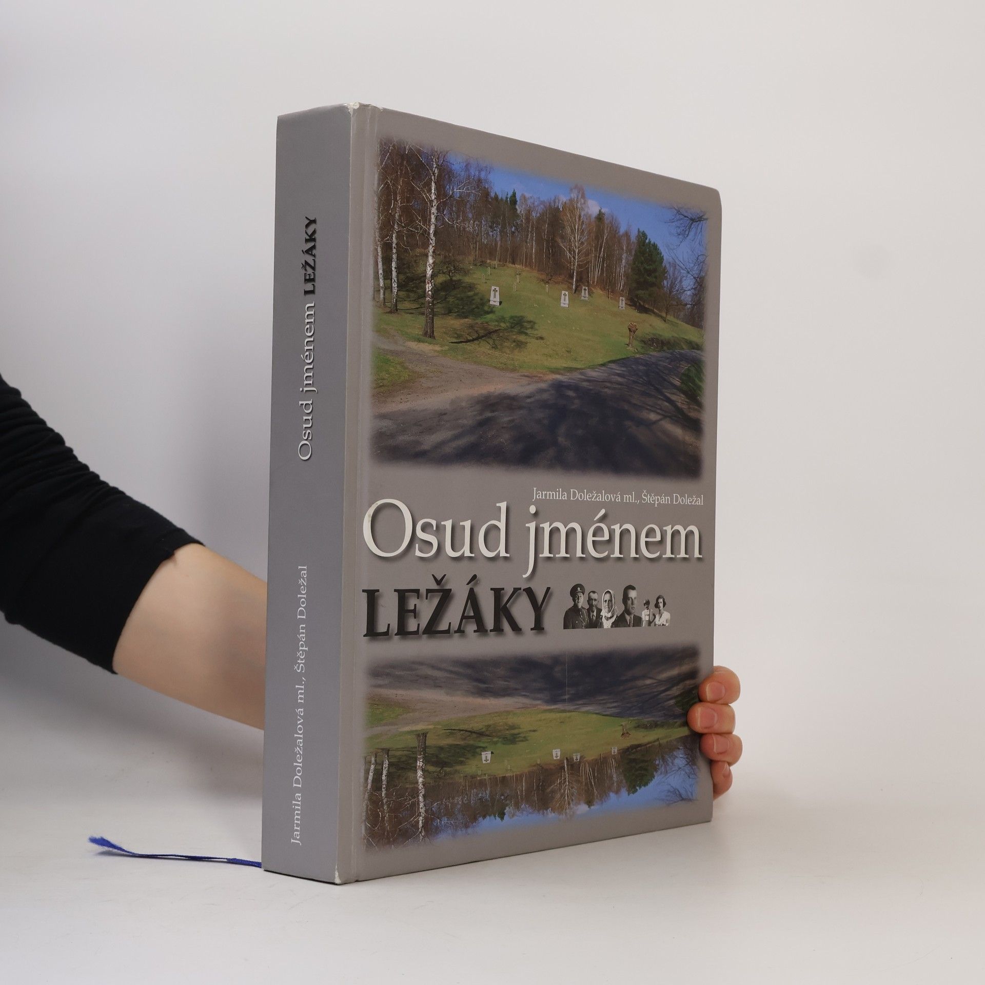 Štěpán Doležal Osud jménem Ležáky