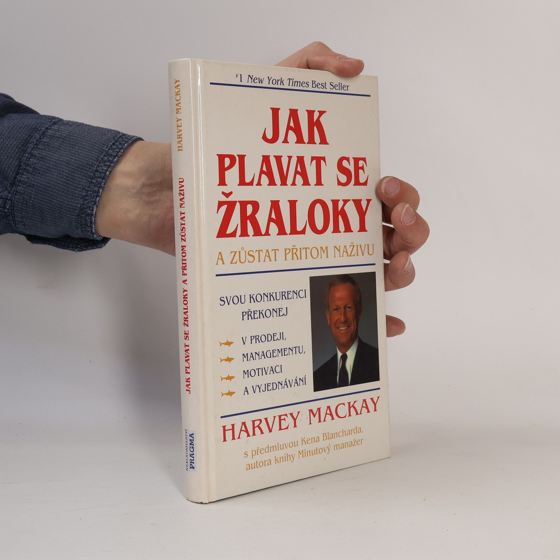 Mackay Harvey Jak plavat se žraloky a zůstat přitom naživu