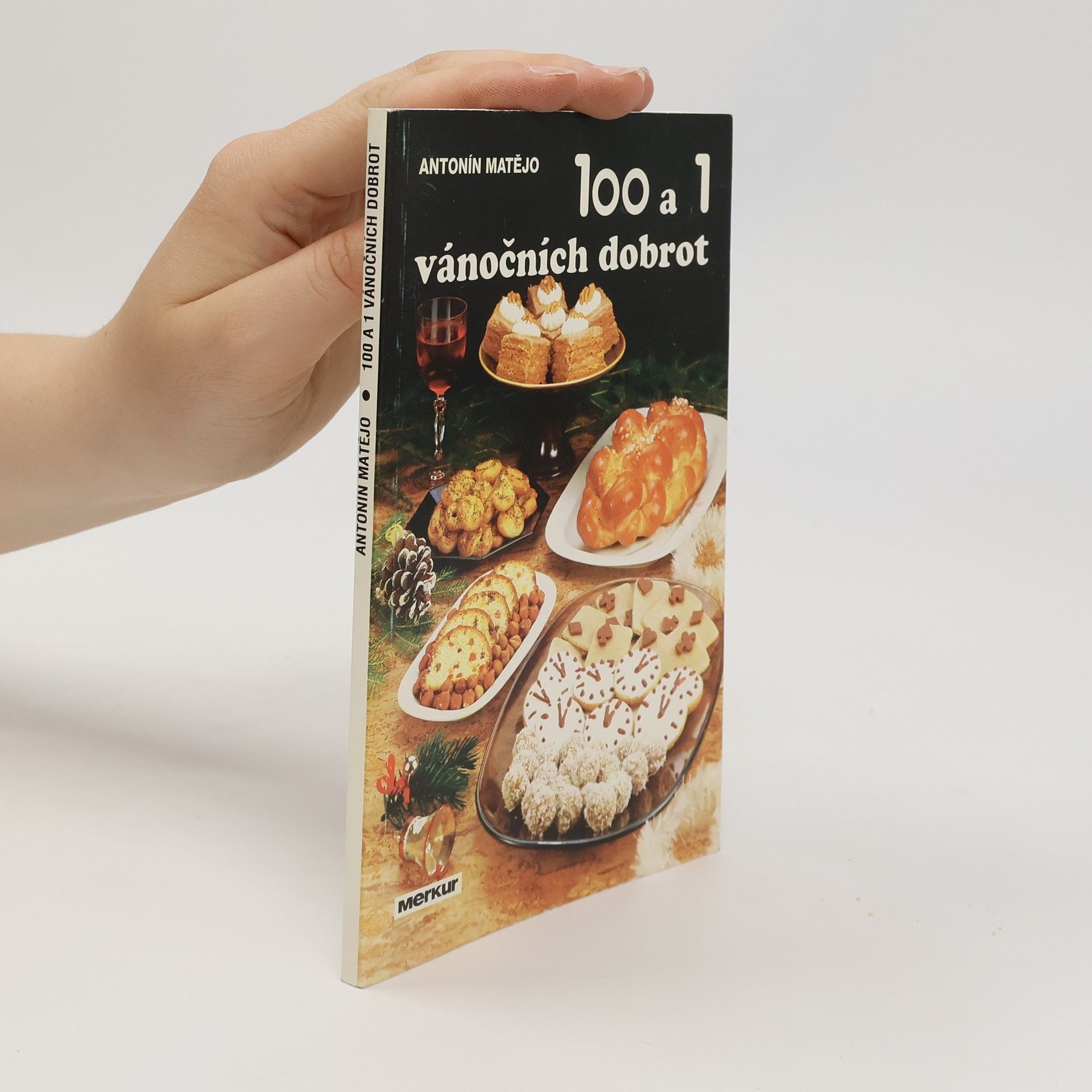 Antonín Matějo 100 a 1 vánočních dobrot