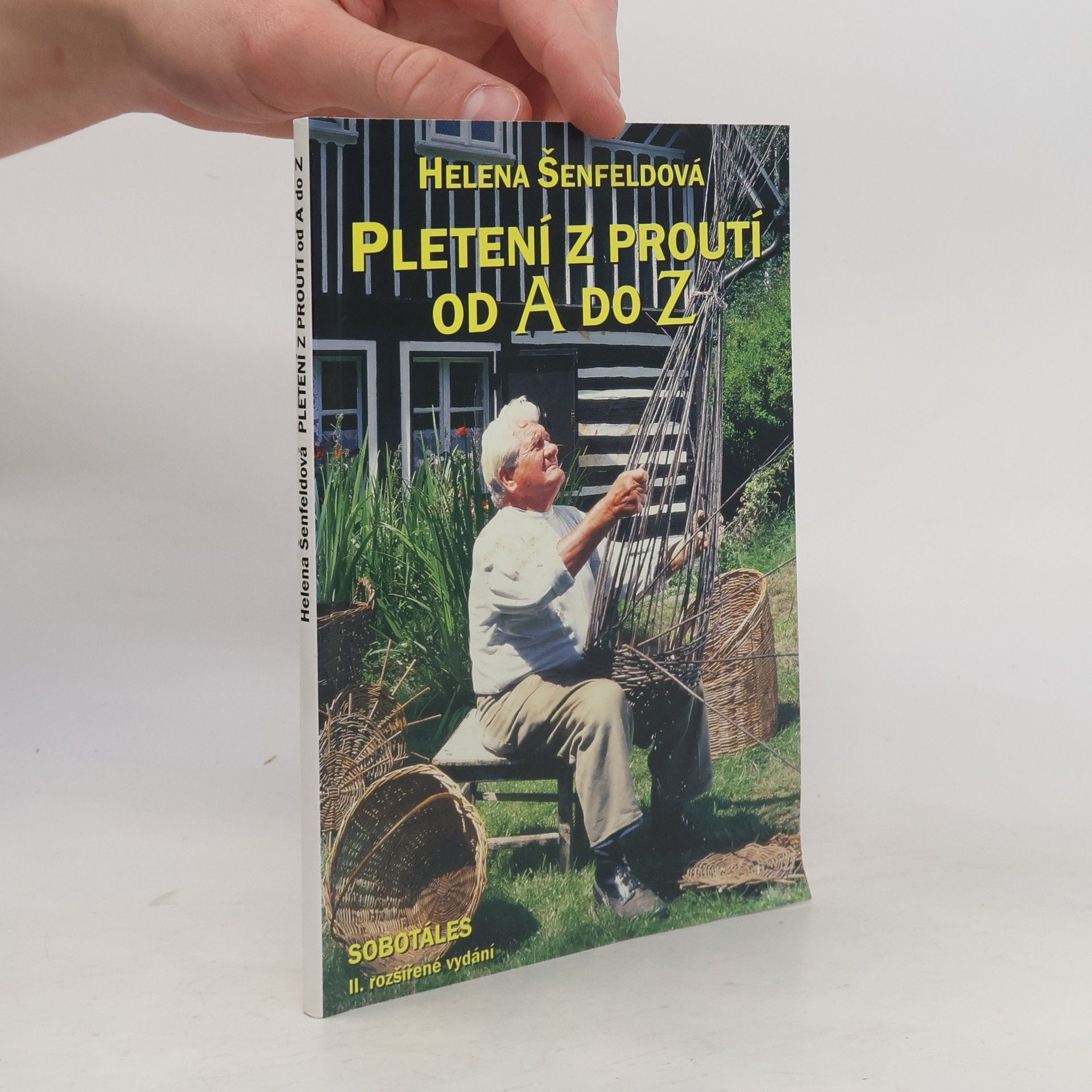 Šenfeldová Helena Pletení z proutí od A do Z