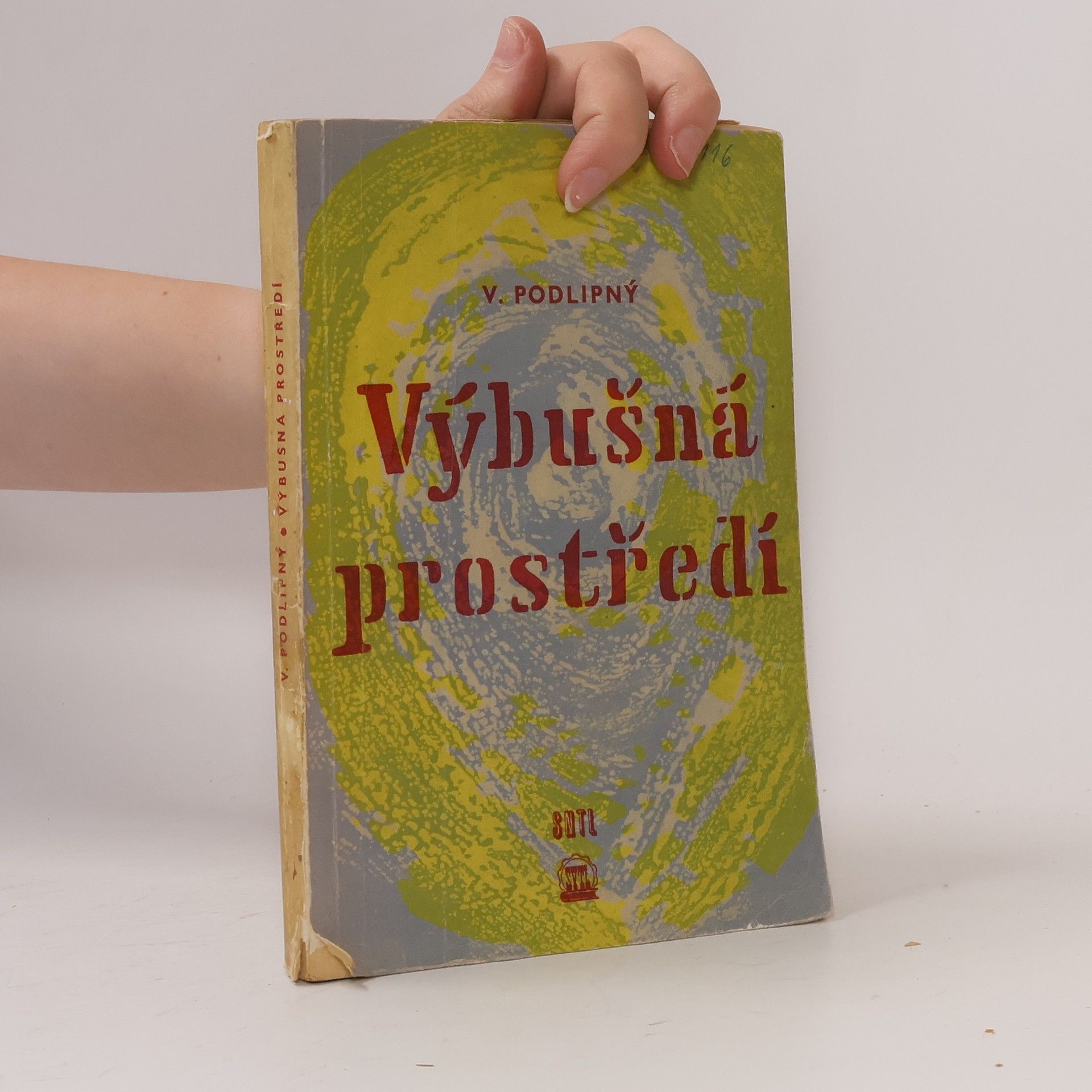 Václav J. Podlipný Výbušná prostředí