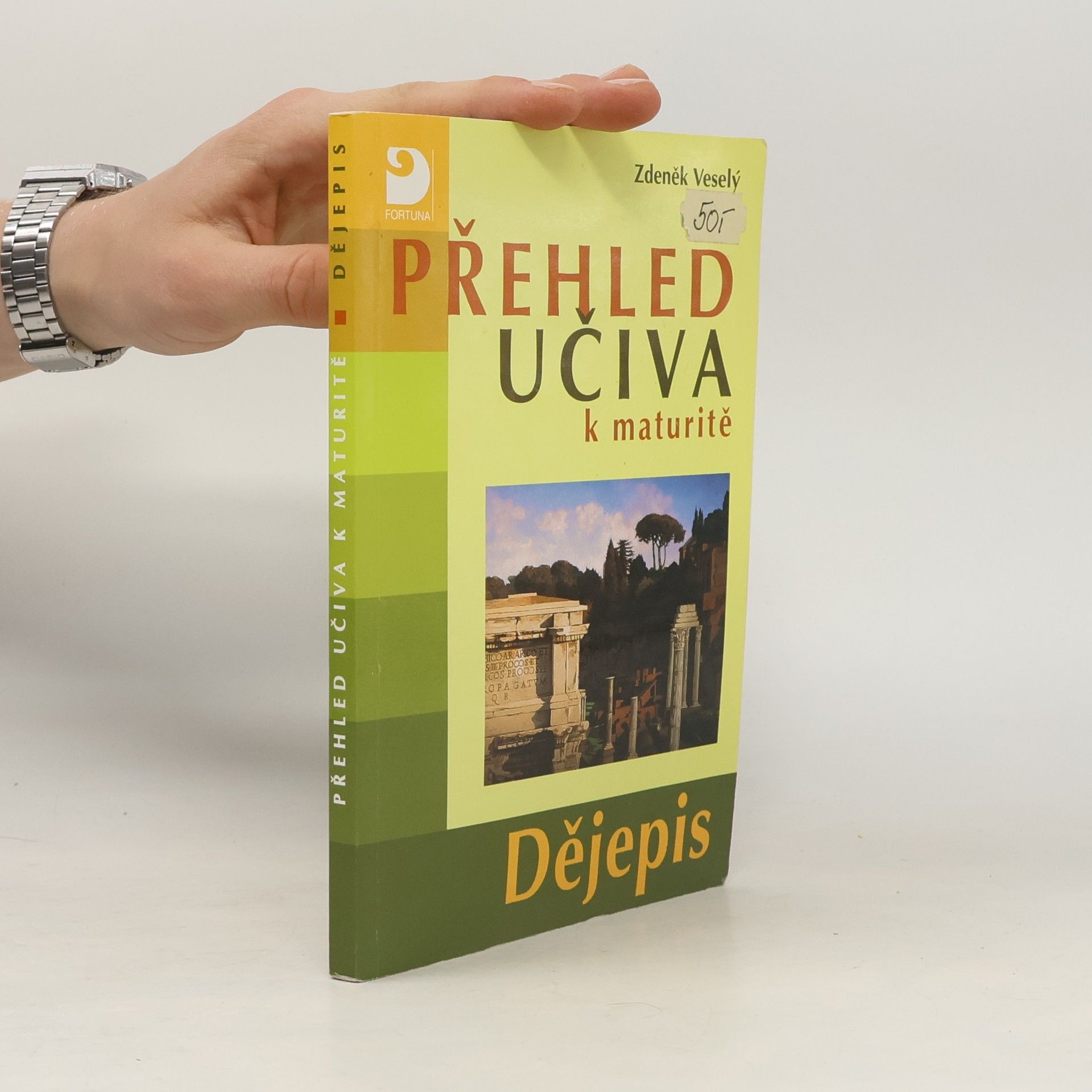 Ludmila Kořenářová Přehled učiva k maturitě : dějepis
