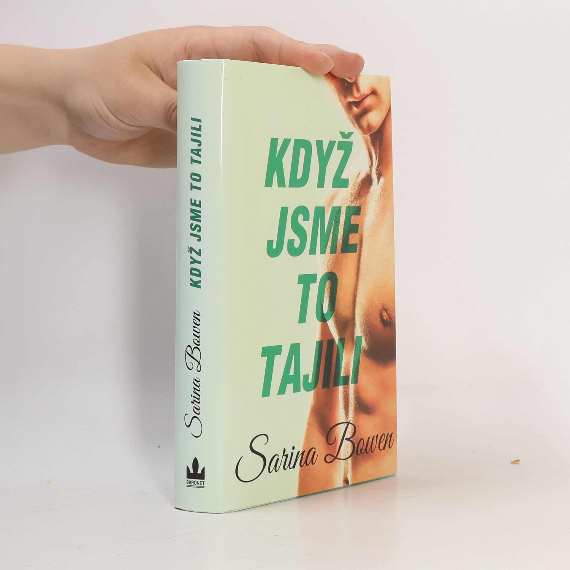 Sarina Bowen Když jsme to tajili