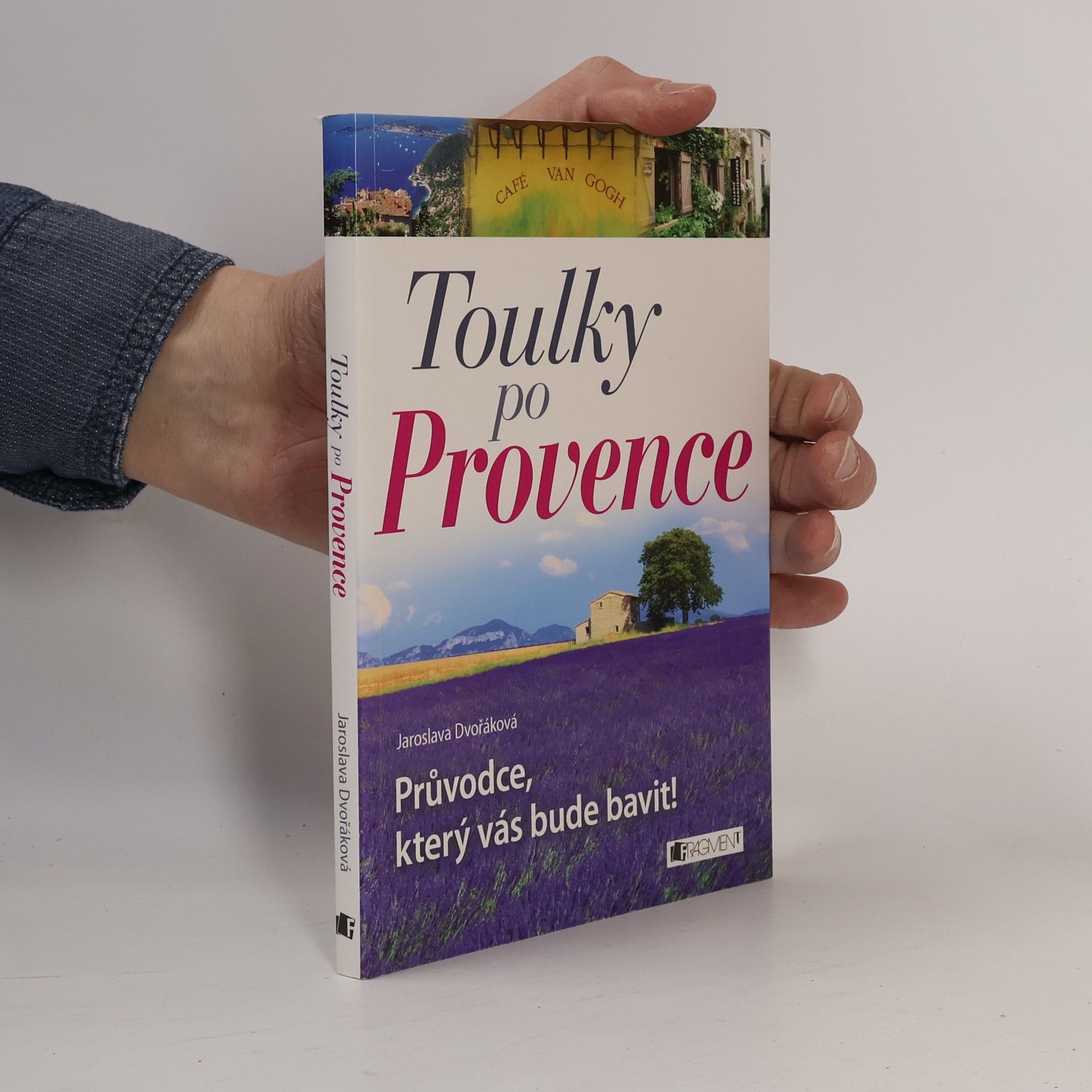 Toulky po Provence. Průvodce, který vás bude bavit!