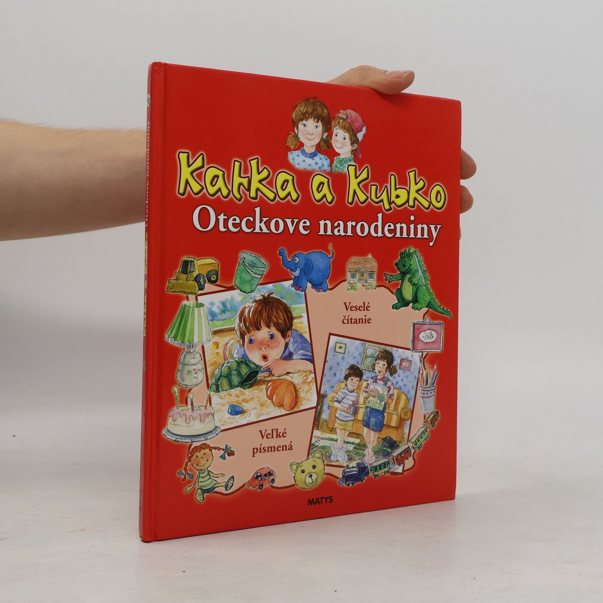 Kolektív autorov Katka a Kubko: Oteckove narodeniny