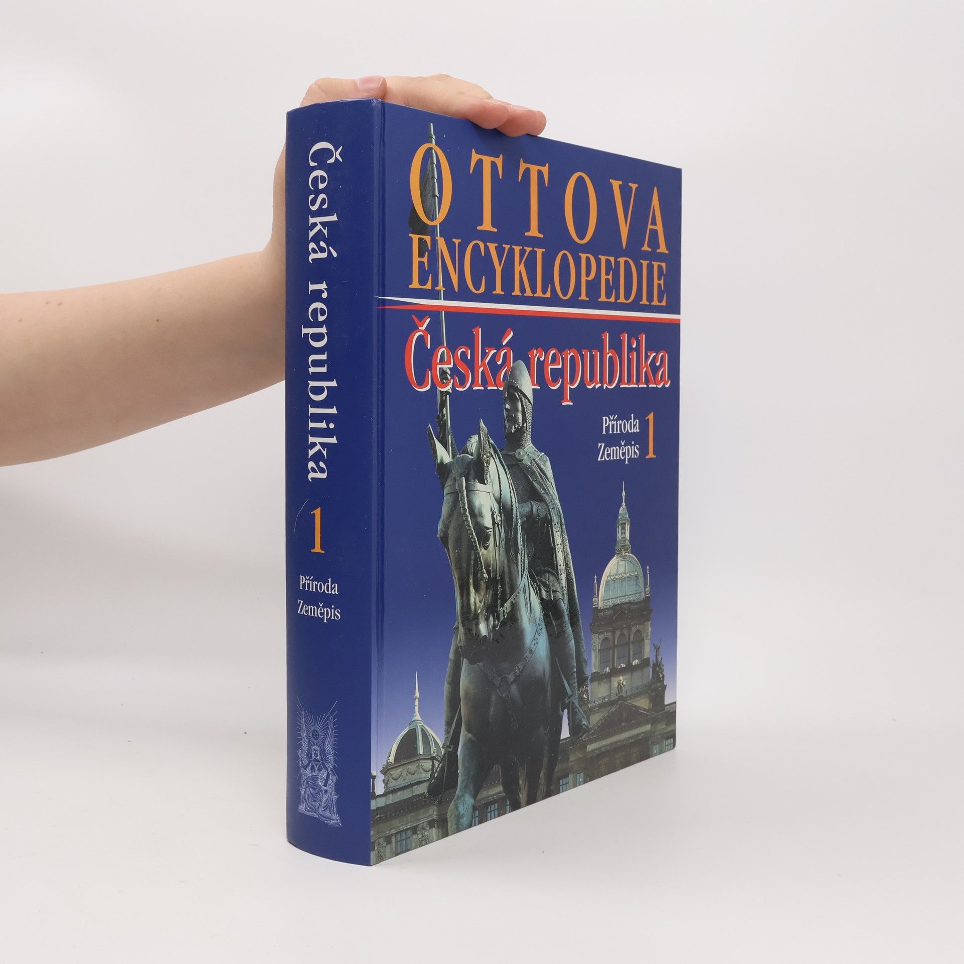 Kolektiv autorů Ottova encyklopedie. Česká republika 1. Příroda, zeměpis