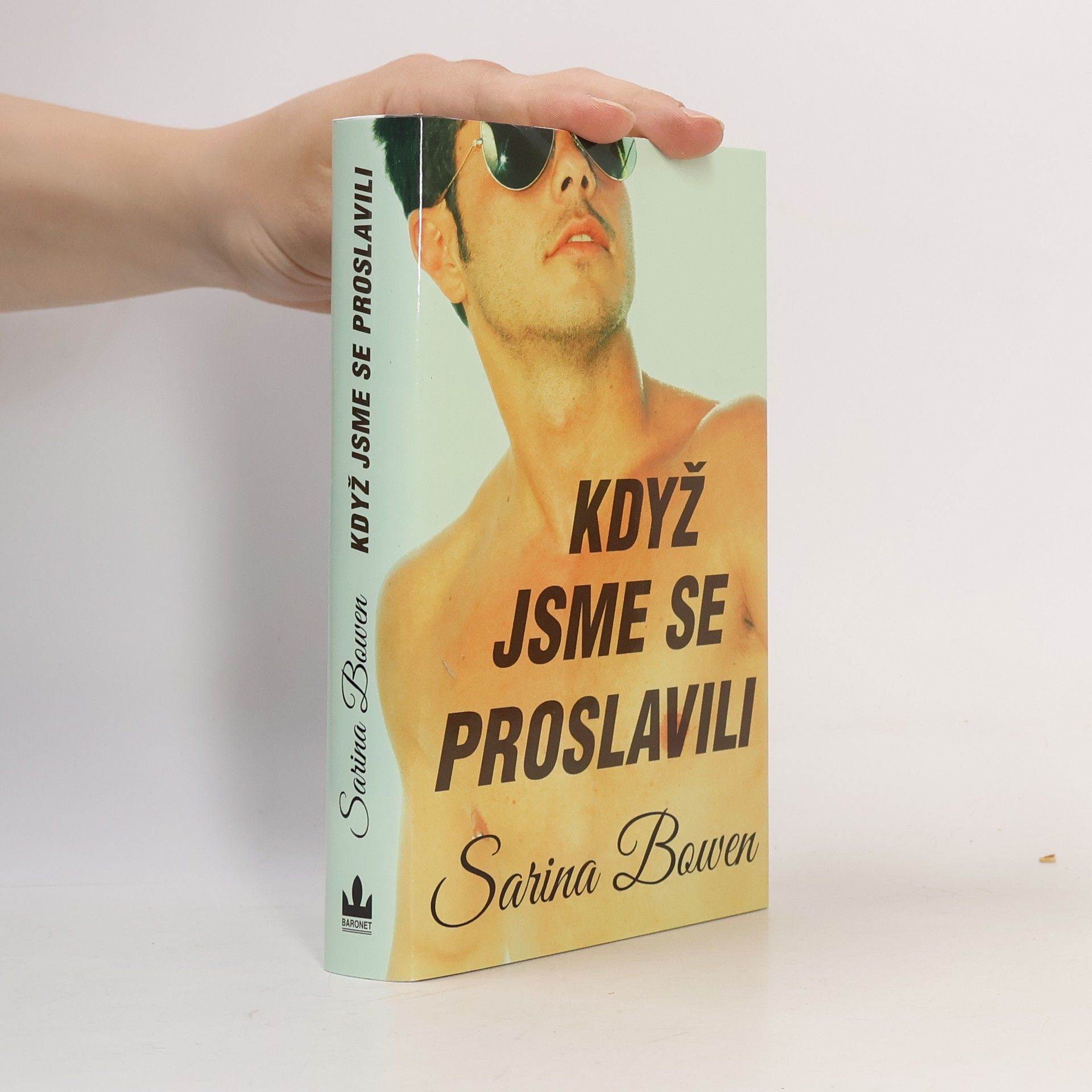 Sarina Bowen Když jsme se proslavili