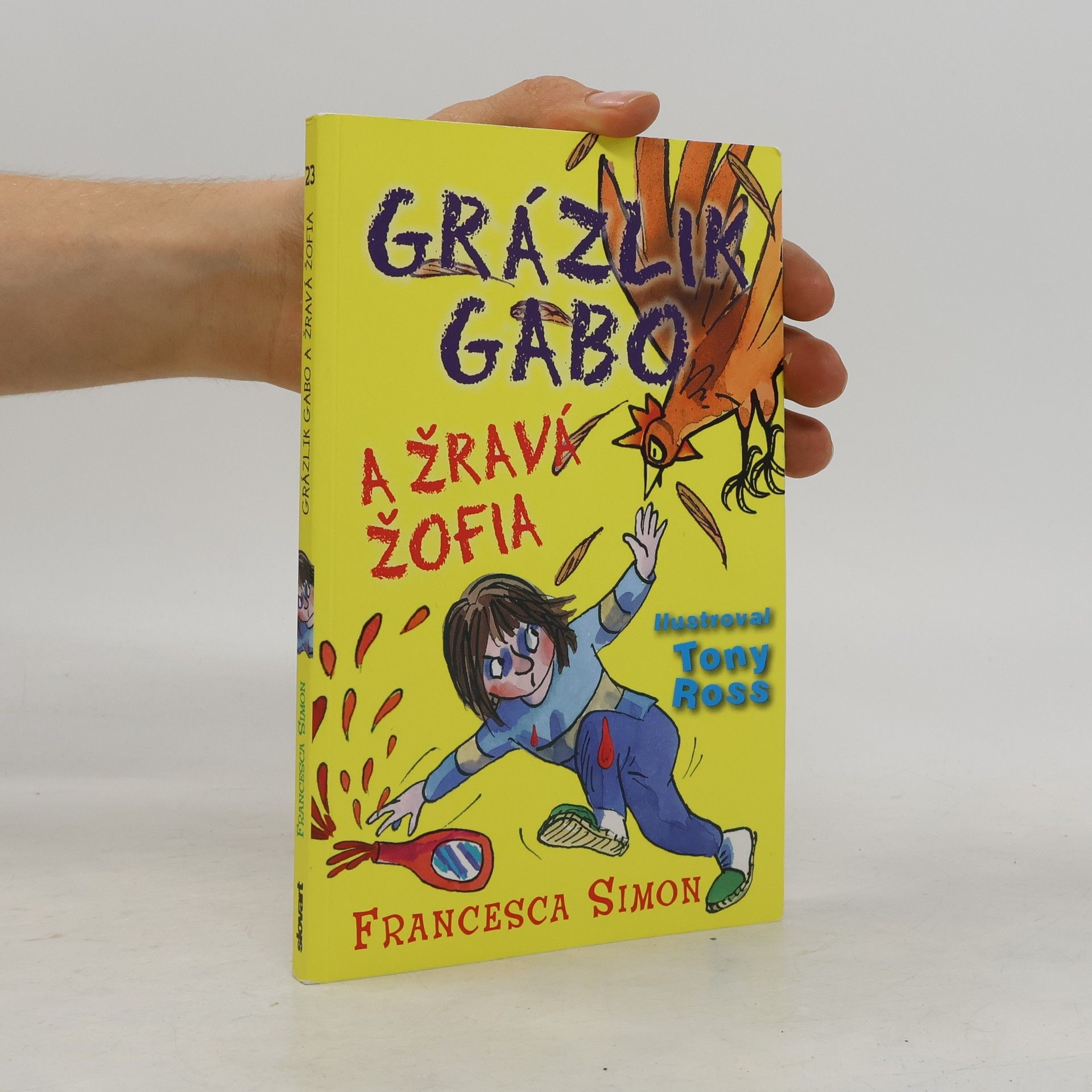 Francesca Simon Grázlik Gabo a Žravá Žofia
