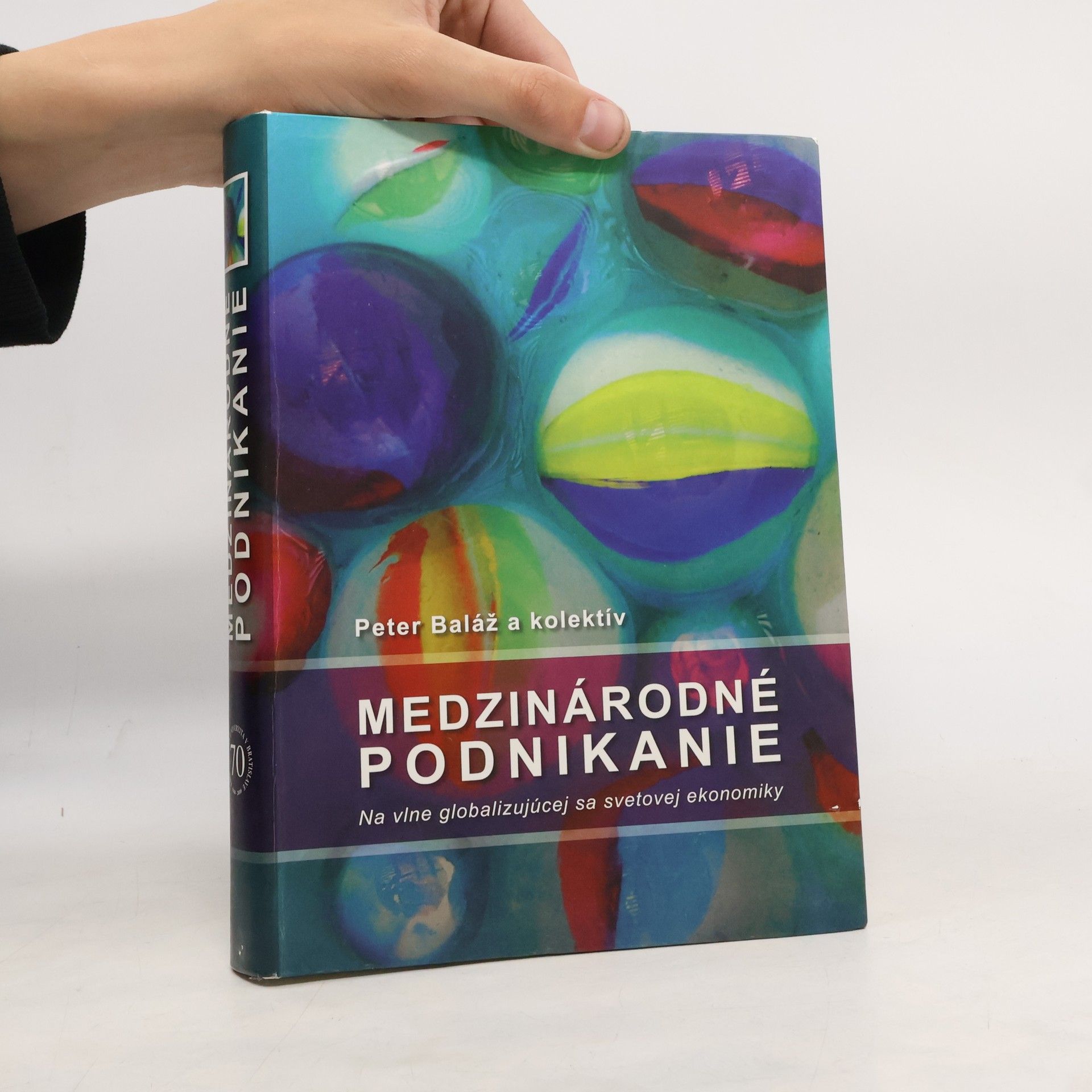 Peter Baláž Medzinárodné podnikanie : na vlne globalizujúcej sa svetovej ekonomiky