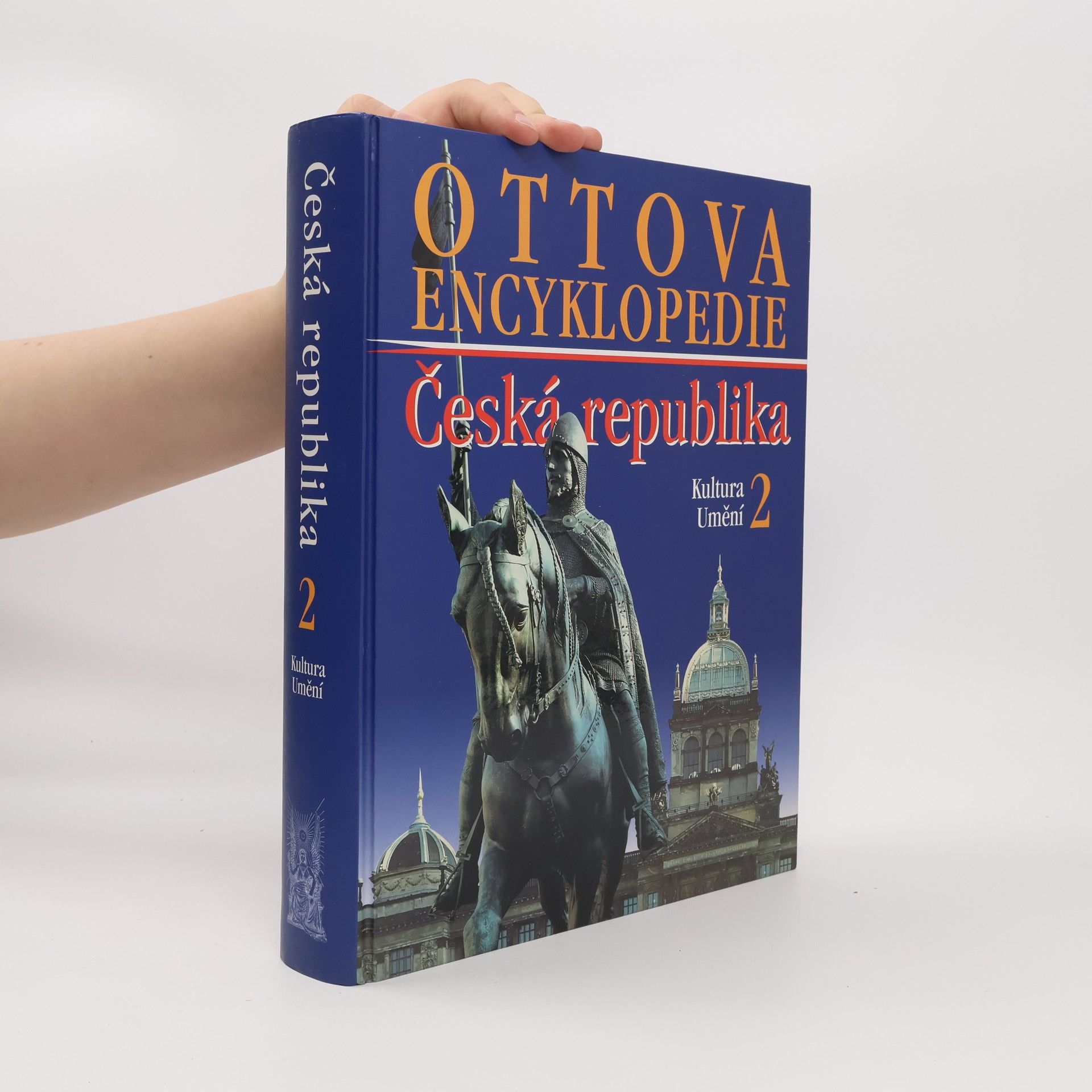 Kolektív autorov Ottova encyklopedie: Česká republika 2. Kultura a umění