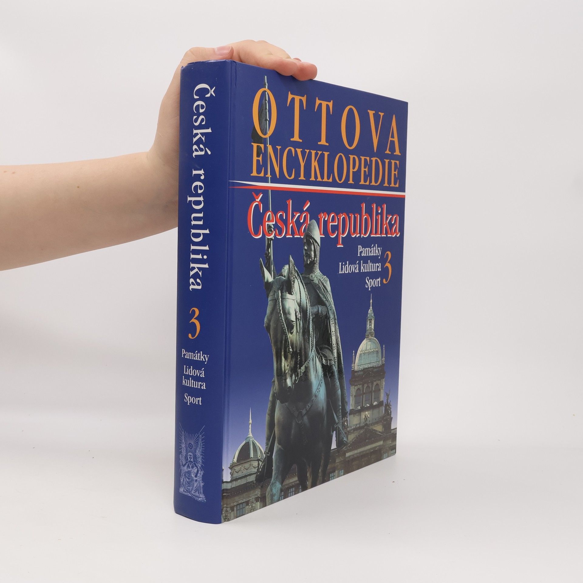 Kolektiv autorů Ottova encyklopedie. Česká republika 3. Památky, lidová kultura, sport