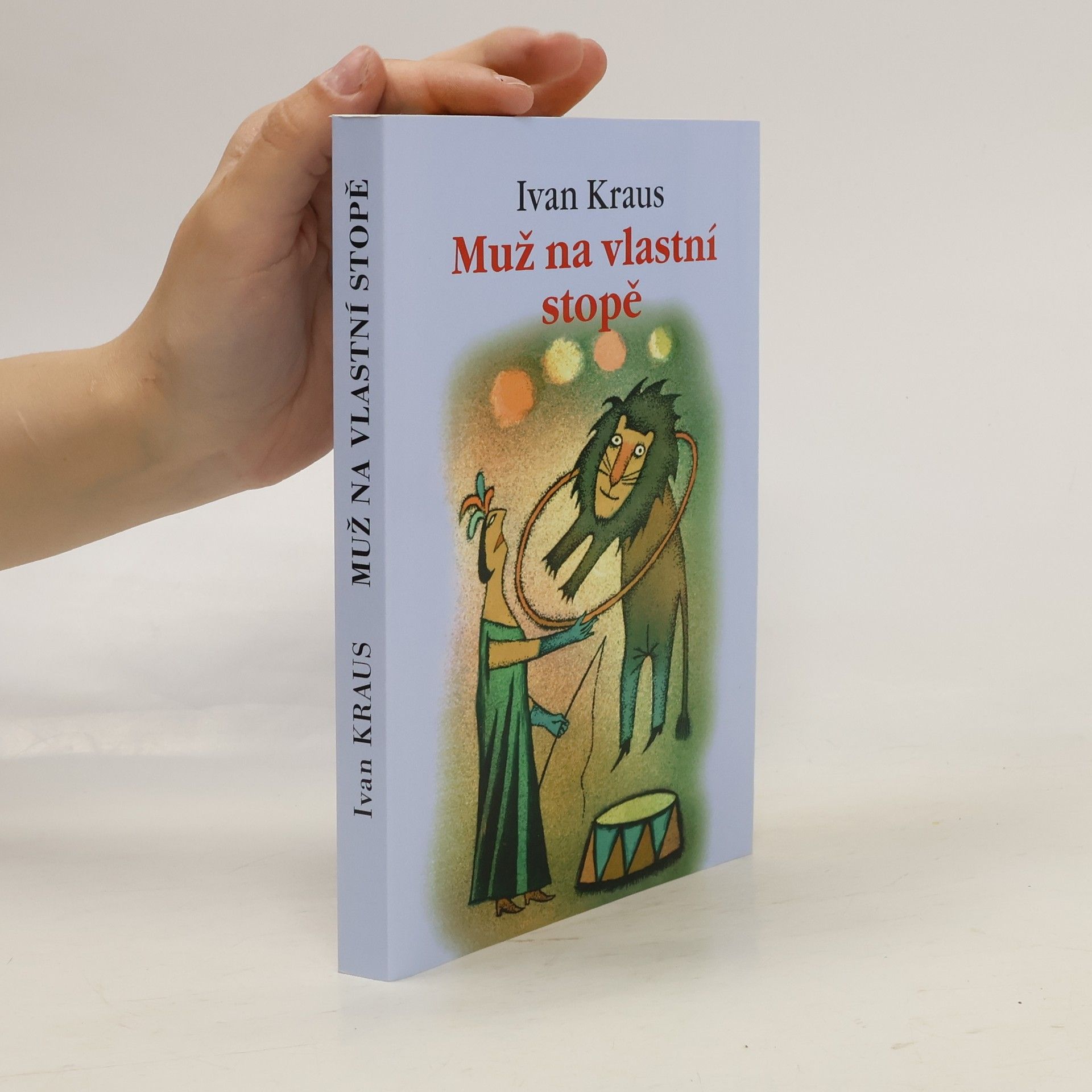Ivan Kraus Muž na vlastní stopě
